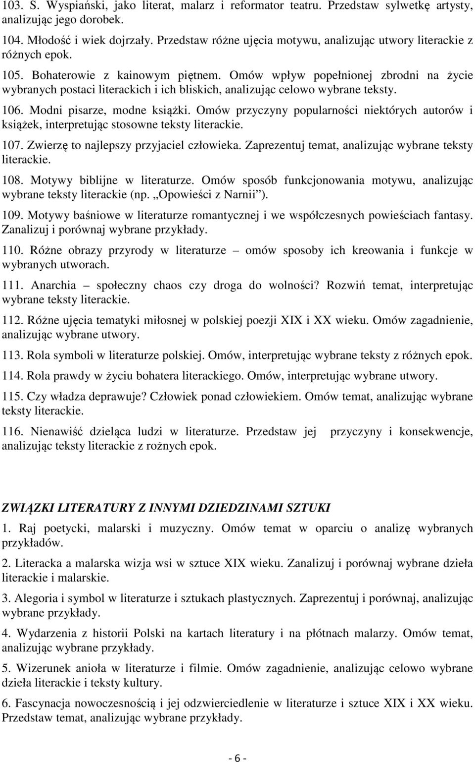 Omów wpływ popełnionej zbrodni na życie wybranych postaci literackich i ich bliskich, analizując celowo wybrane teksty. 106. Modni pisarze, modne książki.