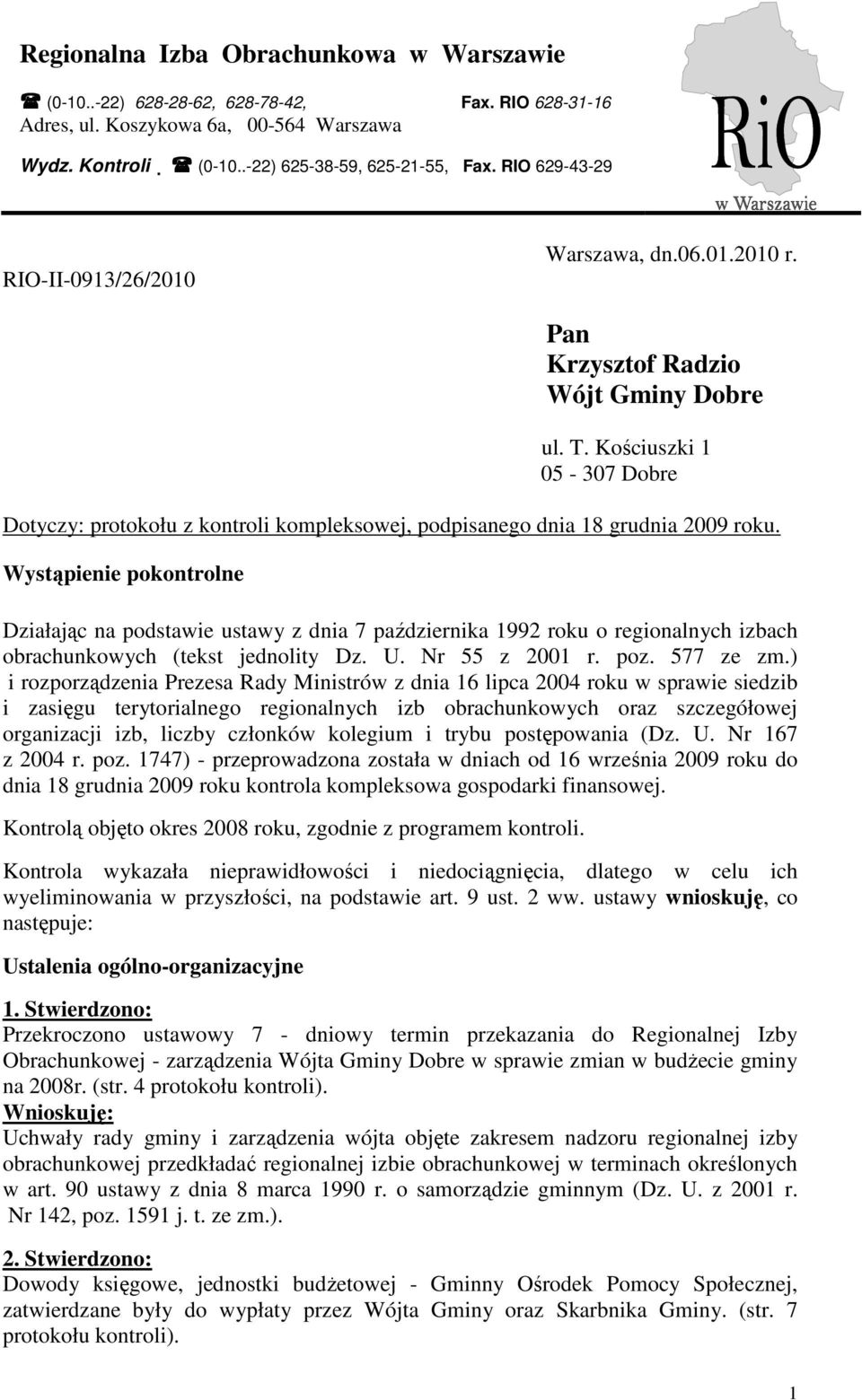 Kościuszki 1 05-307 Dobre Dotyczy: protokołu z kontroli kompleksowej, podpisanego dnia 18 grudnia 2009 roku.