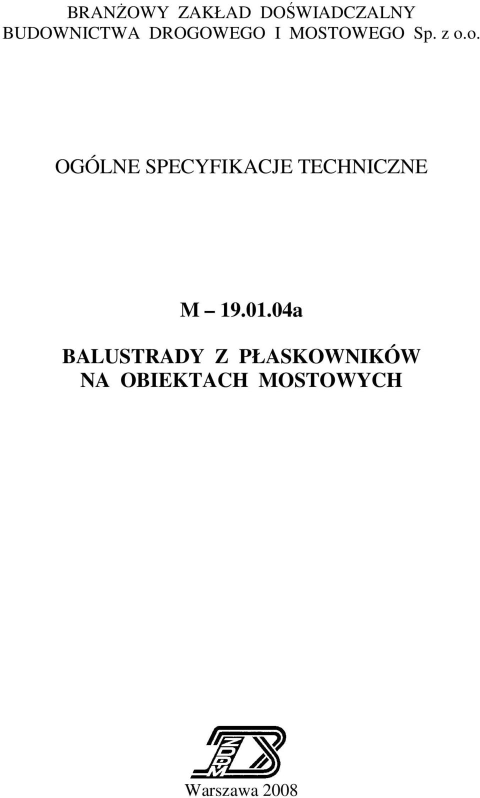 o. OGÓLNE SPECYFIKACJE TECHNICZNE M 19.01.