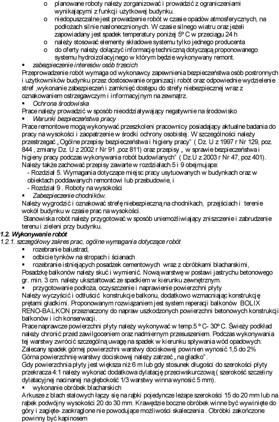 techniczną dtyczącą prpnwaneg systemu hydrizlacyjneg w którym będzie wyknywany remnt.
