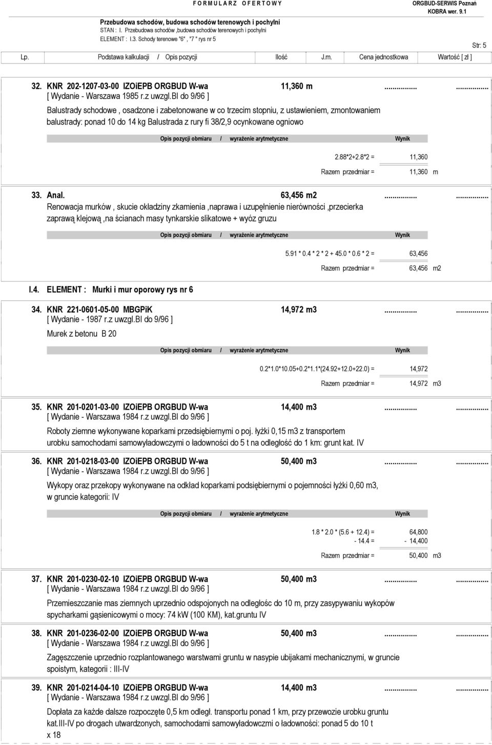 8*2 = 11,360 Razem przedmiar = 11,360 m 33. Anal. 63,456 m2.