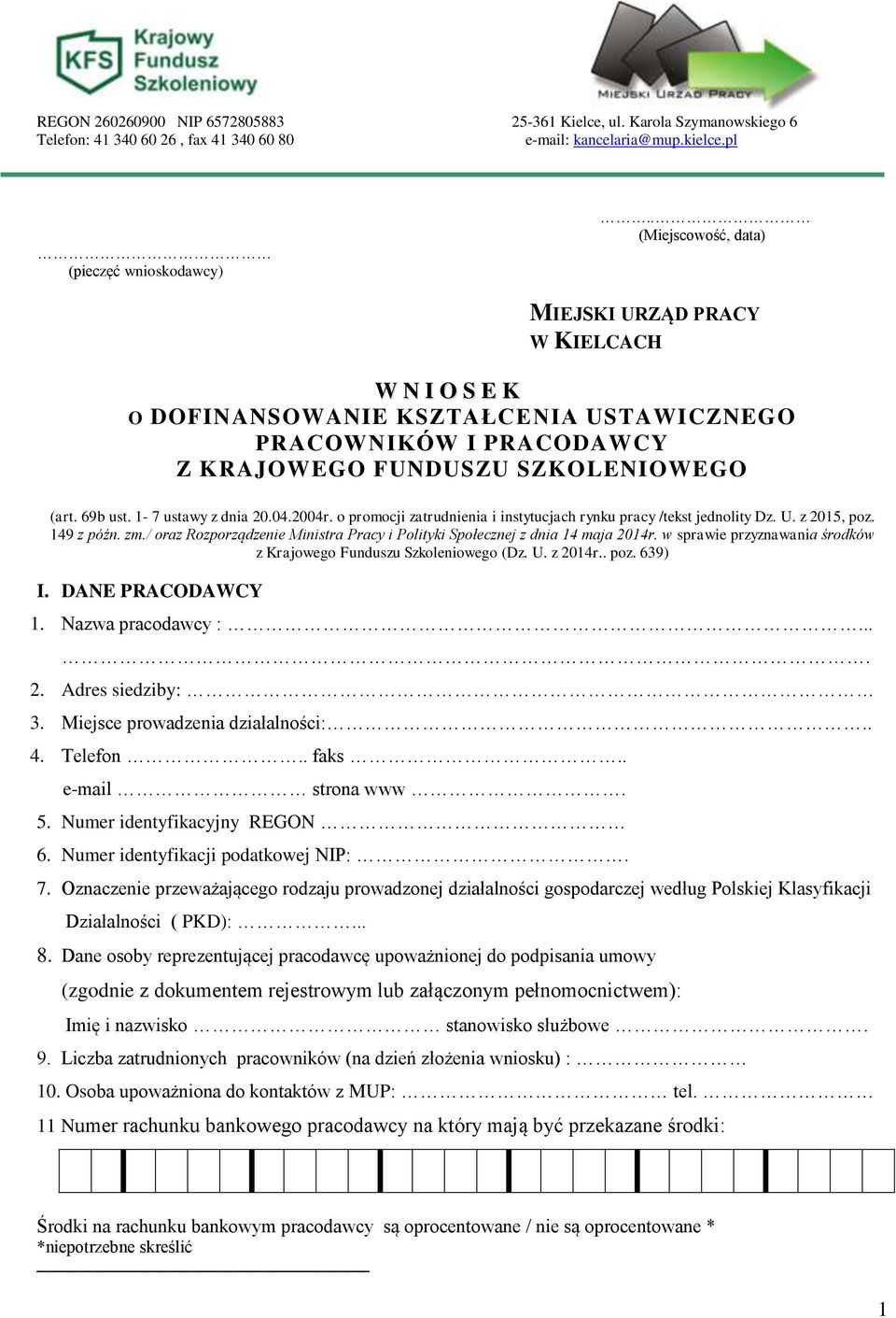 1-7 ustawy z dnia 20.04.2004r. o promocji zatrudnienia i instytucjach rynku pracy /tekst jednolity Dz. U. z 2015, poz. 149 z późn. zm.