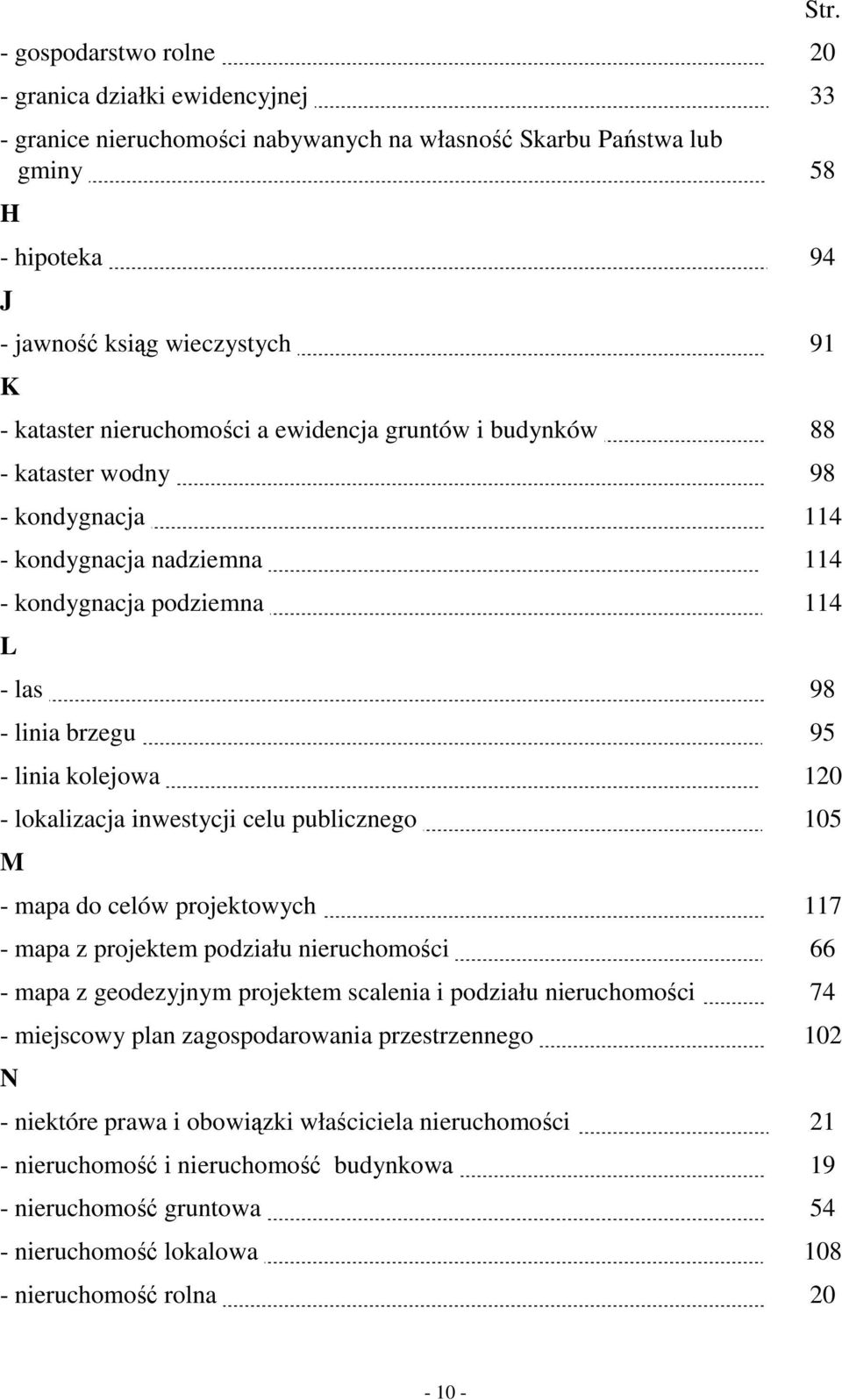 95 - linia kolejowa. 120 - lokalizacja inwestycji celu publicznego. 105 M - mapa do celów projektowych. 117 - mapa z projektem podziału nieruchomości.