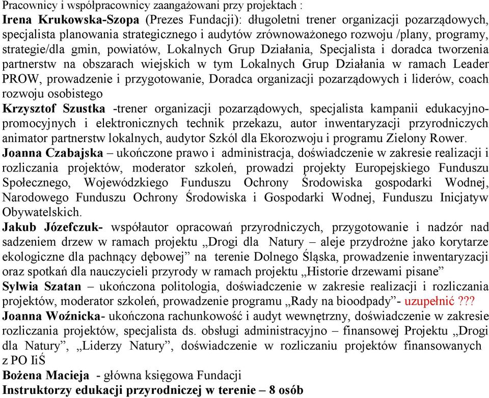 ramach Leader PROW, prowadzenie i przygotowanie, Doradca organizacji pozarządowych i liderów, coach rozwoju osobistego Krzysztof Szustka -trener organizacji pozarządowych, specjalista kampanii