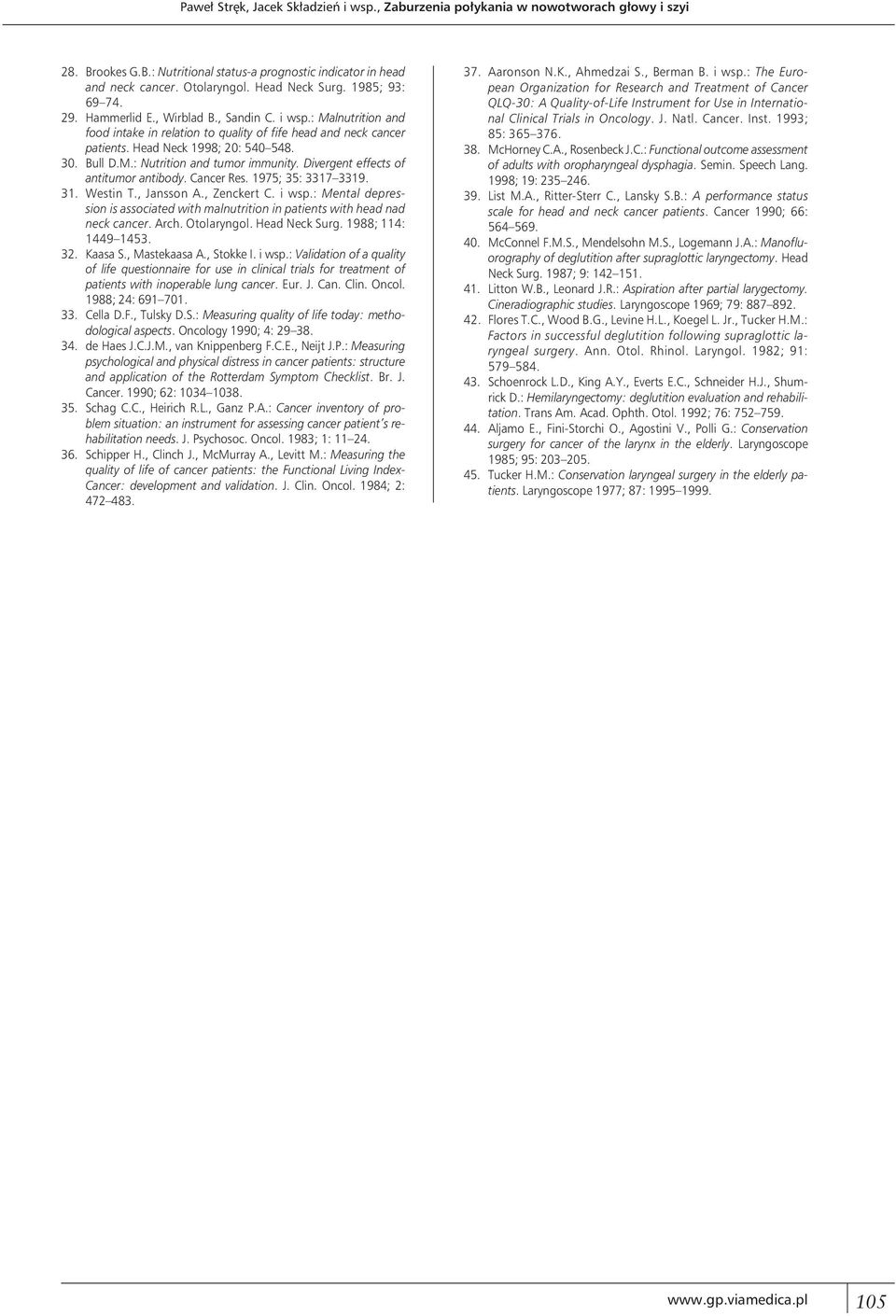 Divergent effects of antitumor antibody. Cancer Res. 1975; 35: 3317 3319. 31. Westin T., Jansson A., Zenckert C. i wsp.