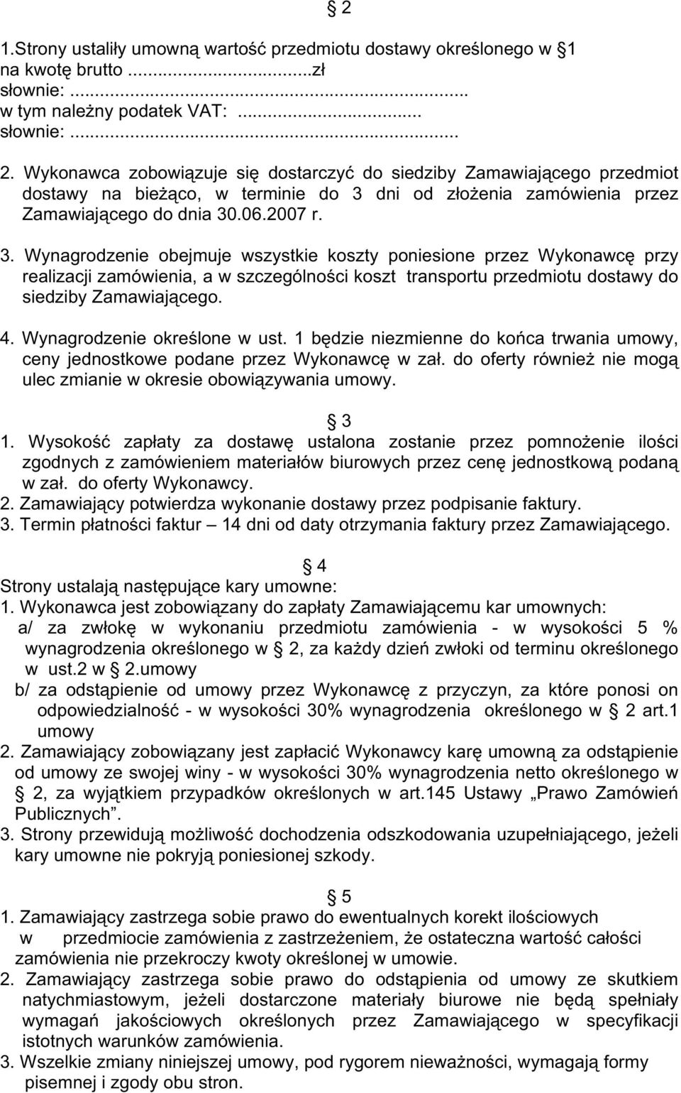 dni od złoŝenia zamówienia przez Zamawiającego do dnia 30