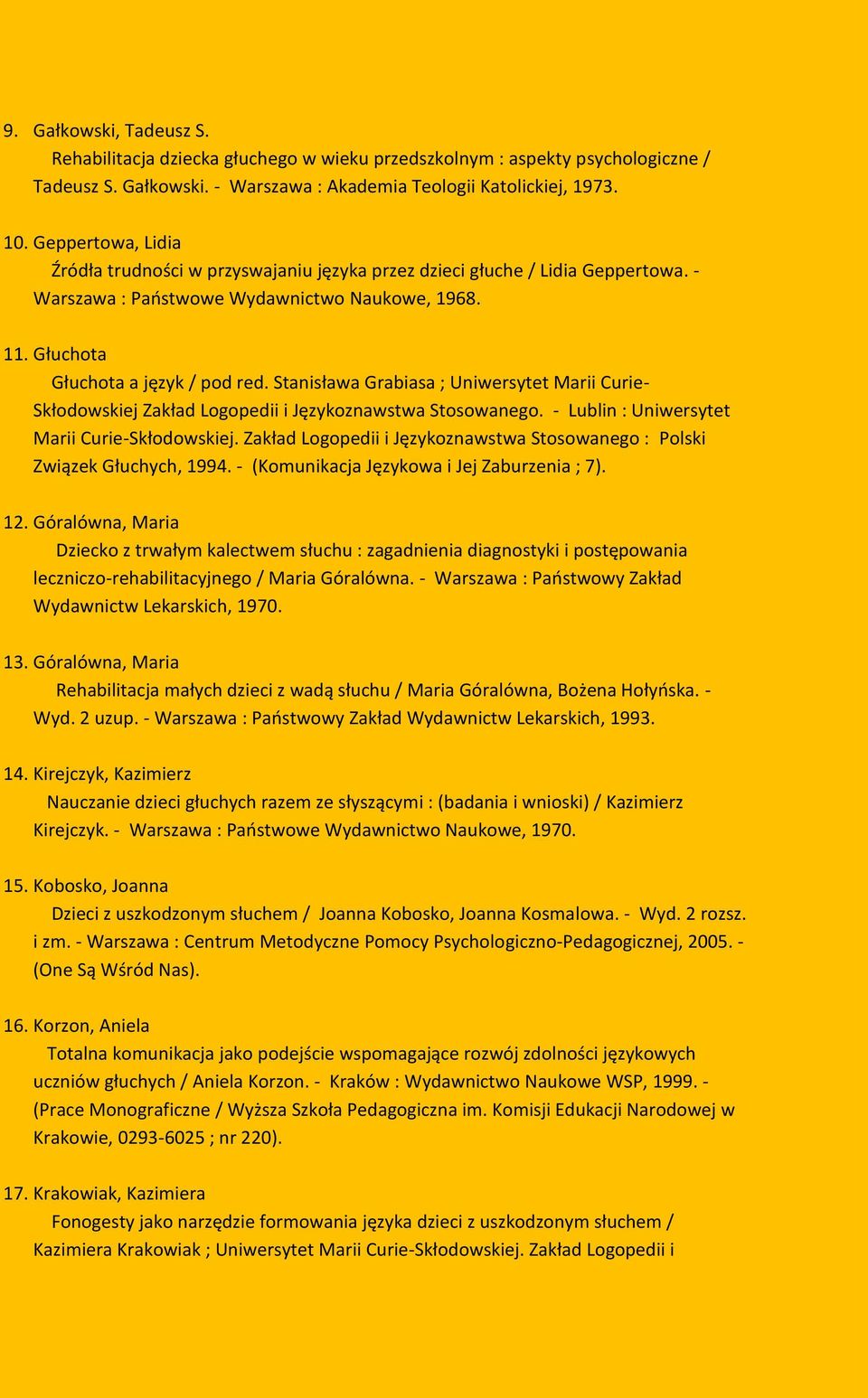 Stanisława Grabiasa ; Uniwersytet Marii Curie- Skłodowskiej Zakład Logopedii i Językoznawstwa Stosowanego. - Lublin : Uniwersytet Marii Curie-Skłodowskiej.
