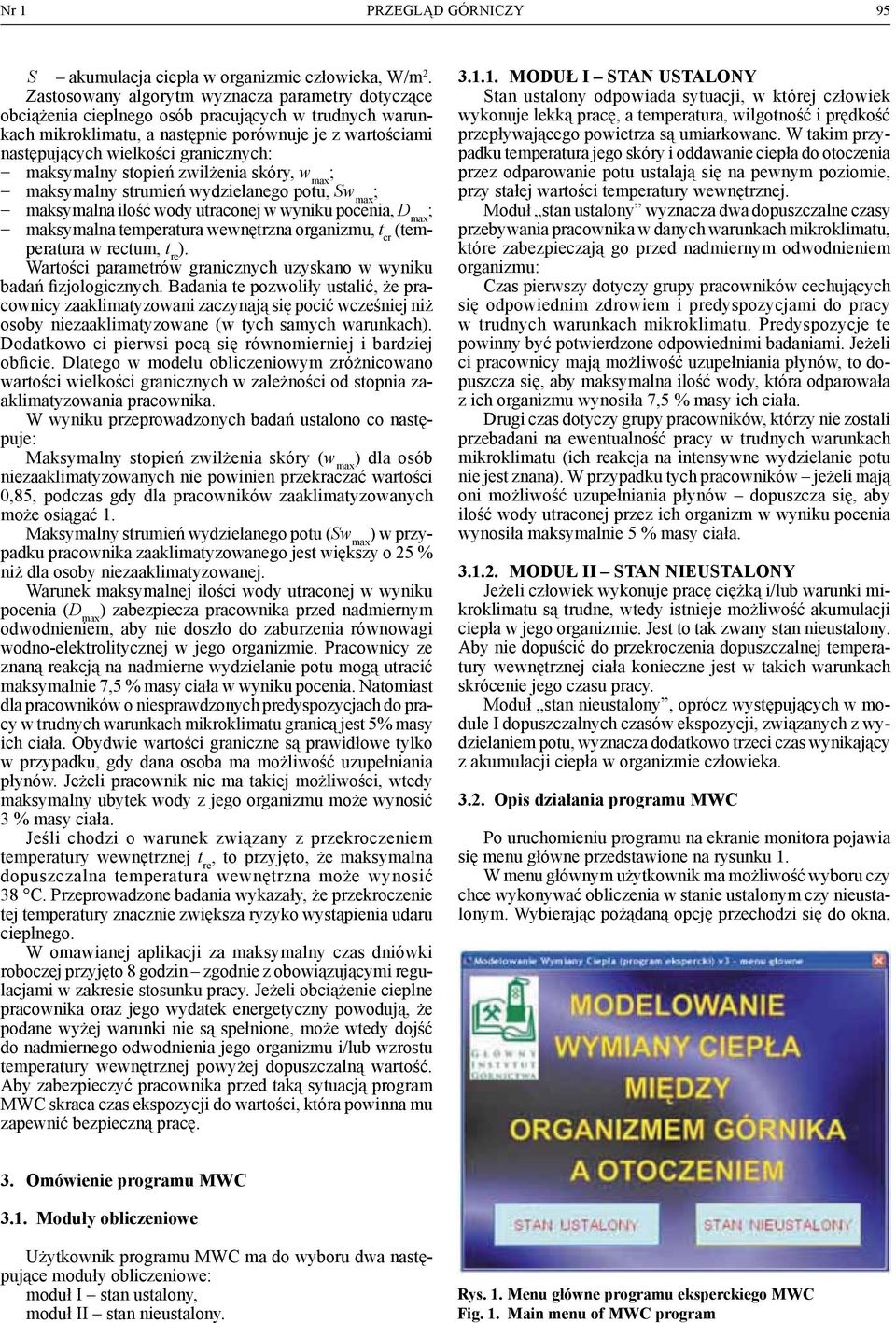 - maksymalny stopień zwilżenia skóry, w max - maksymalny strumień wydzielanego potu, Sw max - maksymalna ilość wody utraconej w wyniku pocenia, D max - maksymalna temperatura wewnętrzna organizmu, t