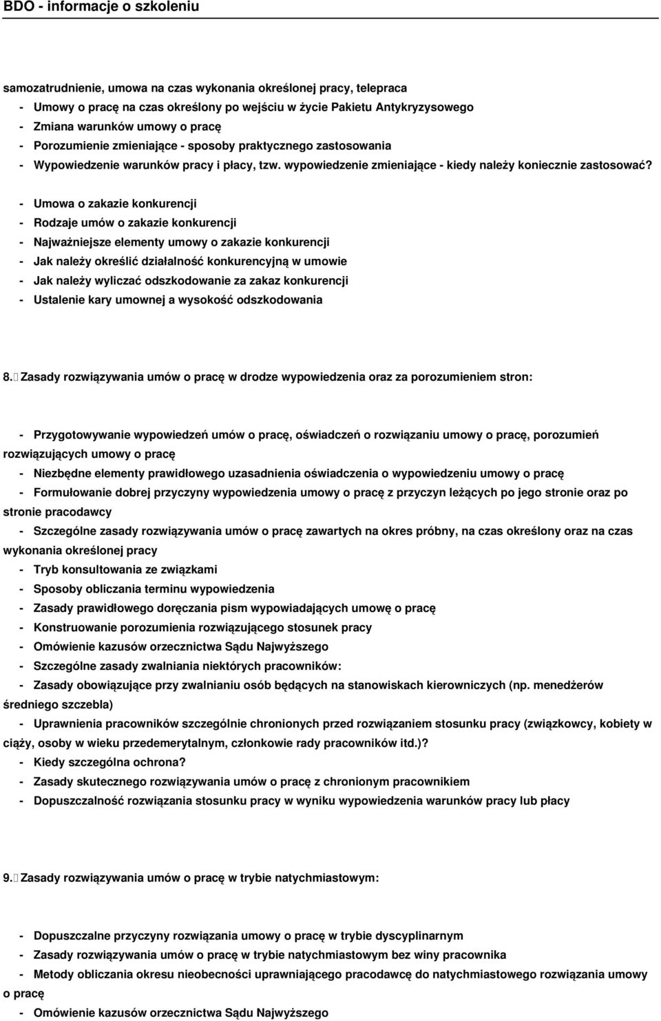 - Umowa o zakazie konkurencji - Rodzaje umów o zakazie konkurencji - Najważniejsze elementy umowy o zakazie konkurencji - Jak należy określić działalność konkurencyjną w umowie - Jak należy wyliczać
