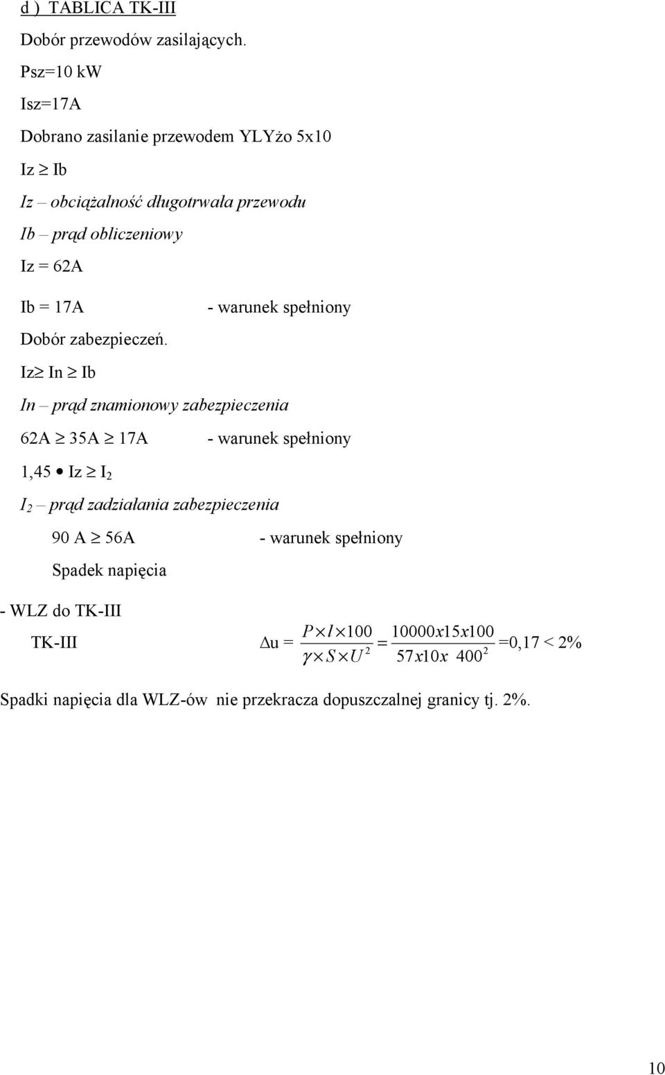 17A - warunek spełniony Dobór zabezpieczeń.