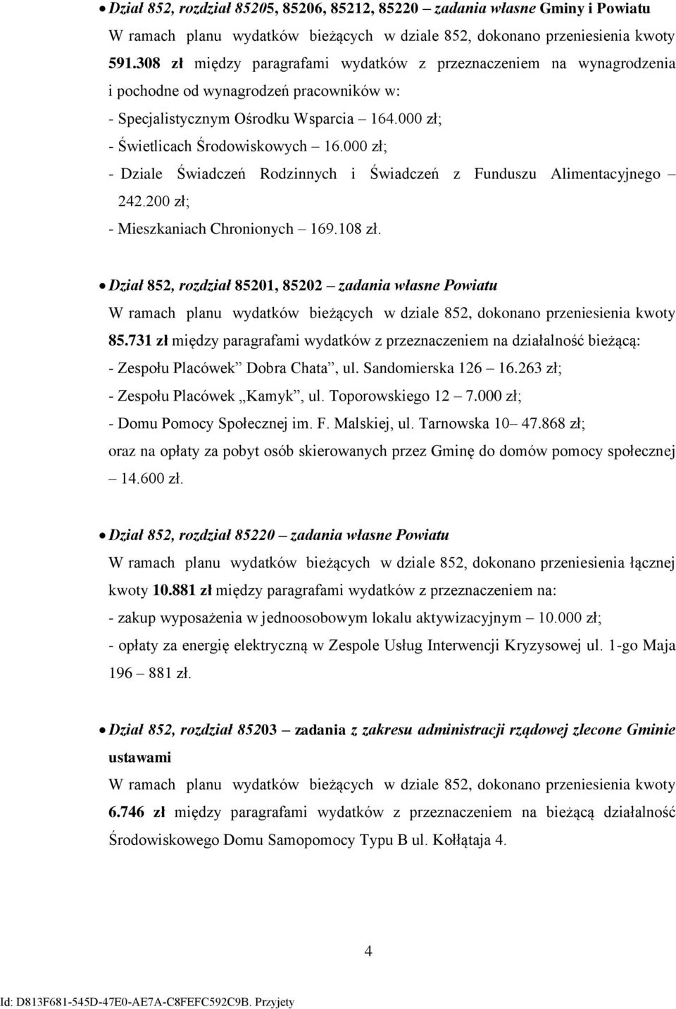 zł; - Dziale Świadczeń Rodzinnych i Świadczeń z Funduszu Alimentacyjnego 242.2 zł; - Mieszkaniach Chronionych 169.18 zł.