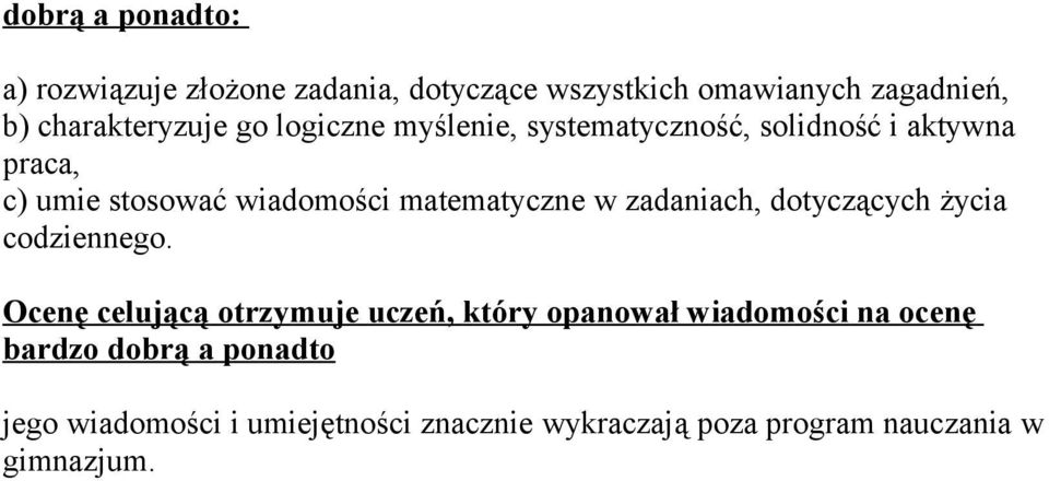 zadaniach, dotyczących życia codziennego.