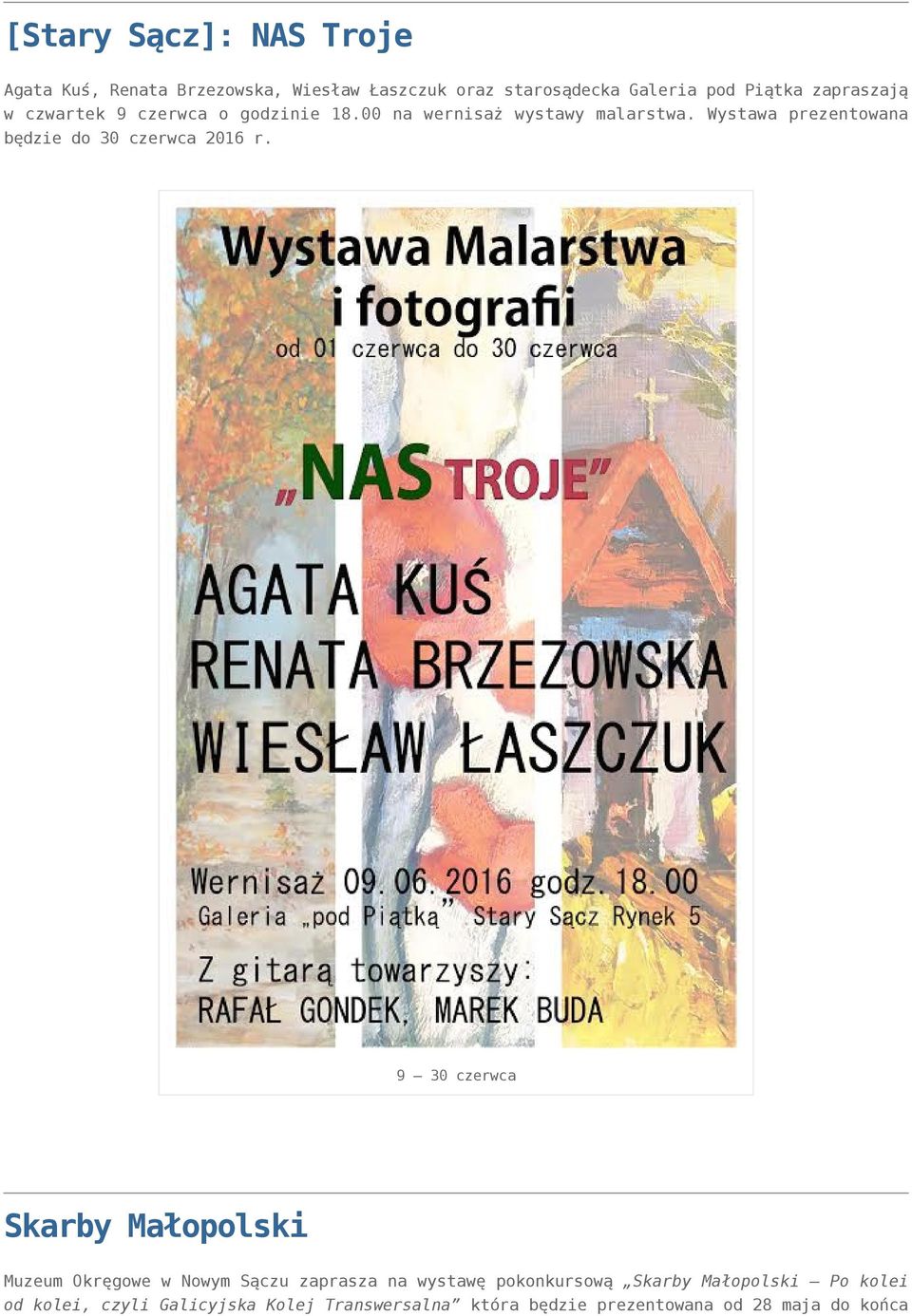 Wystawa prezentowana będzie do 30 czerwca 2016 r.