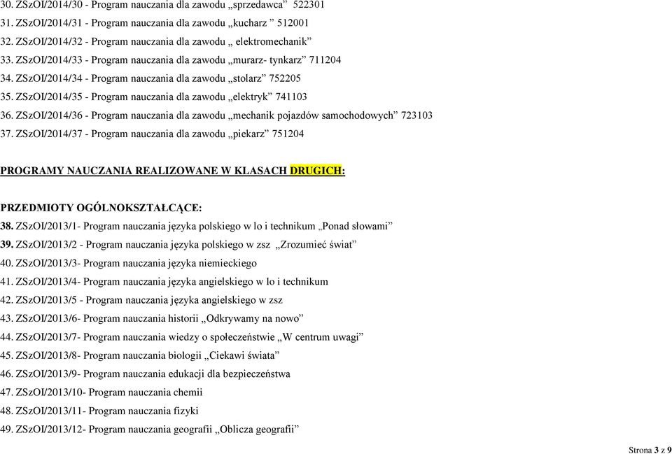 ZSzOI/2014/36 - Program nauczania dla zawodu mechanik pojazdów samochodowych 723103 37.