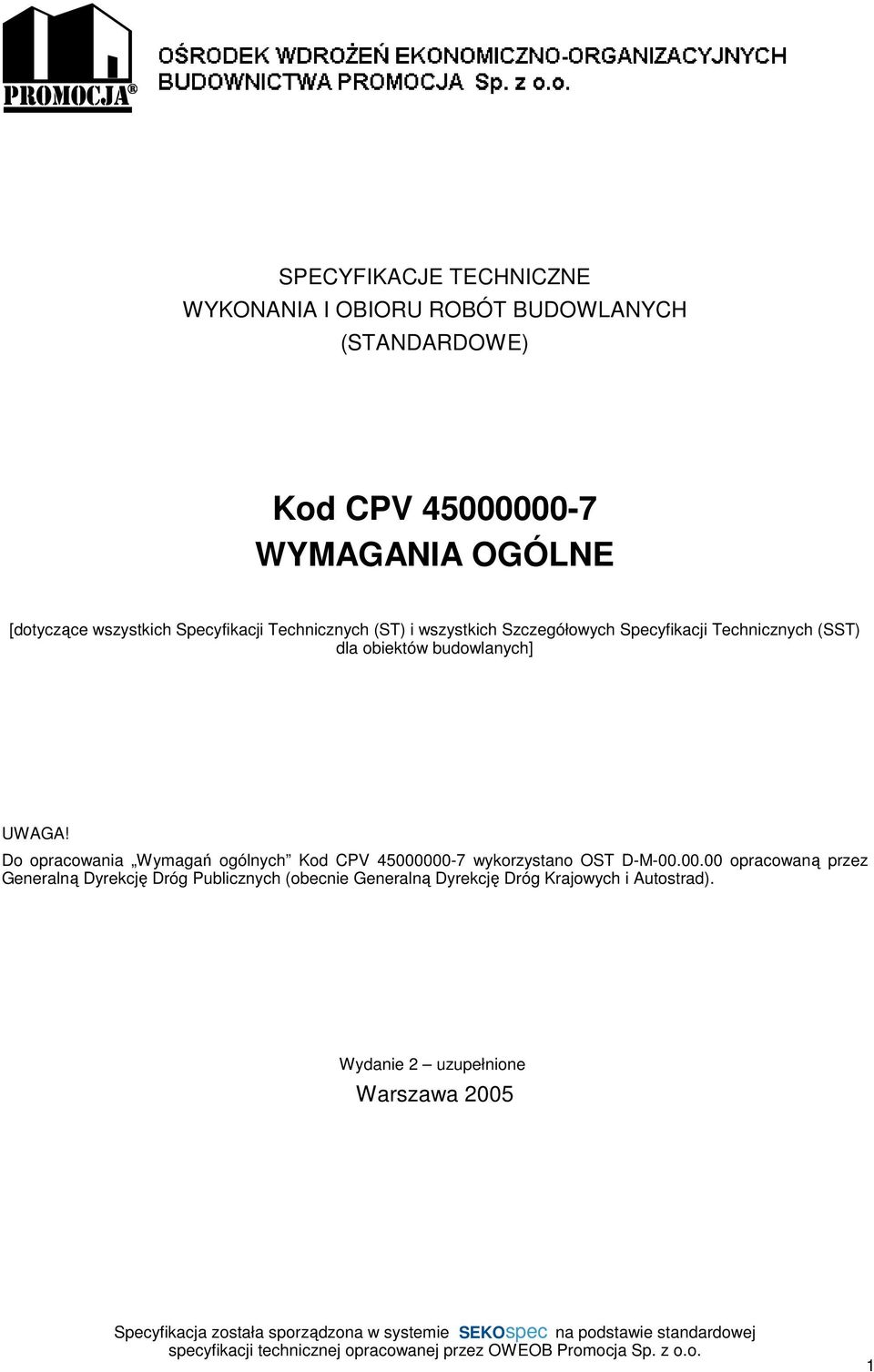 obiektów budowlanych] UWAGA! Do opracowania Wymagań ogólnych Kod CPV 45000