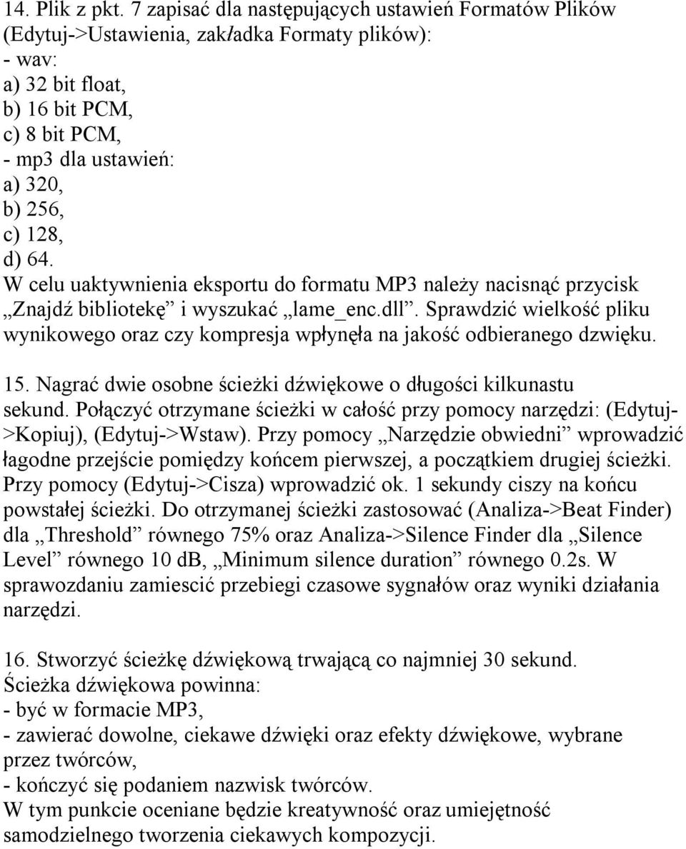 64. W celu uaktywnienia eksportu do formatu MP3 należy nacisnąć przycisk Znajdź bibliotekę i wyszukać lame_enc.dll.