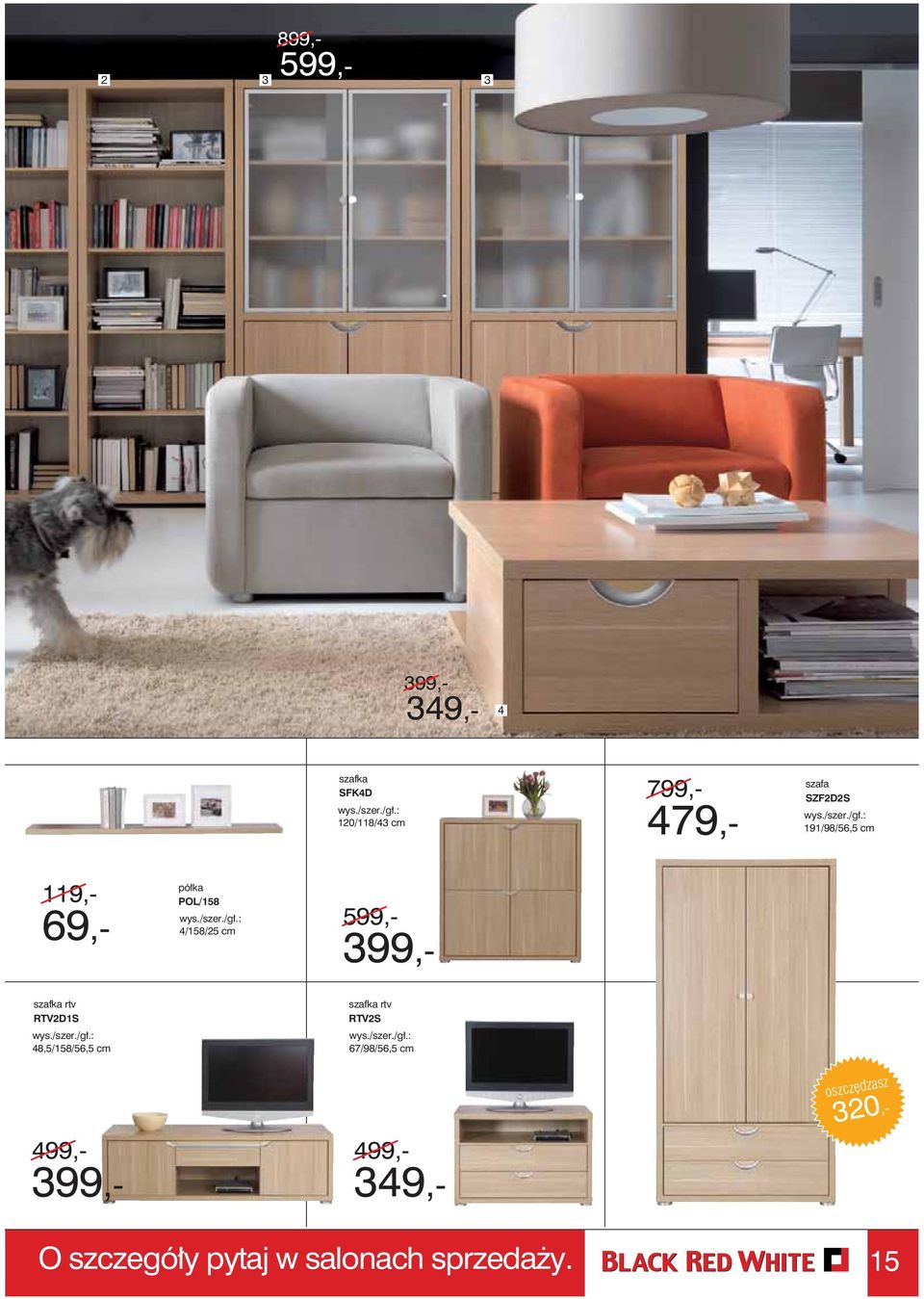 szafka rtv RTVS 67/98/6, cm 9,- 69,- 99,- 9,- 99,- 99,-