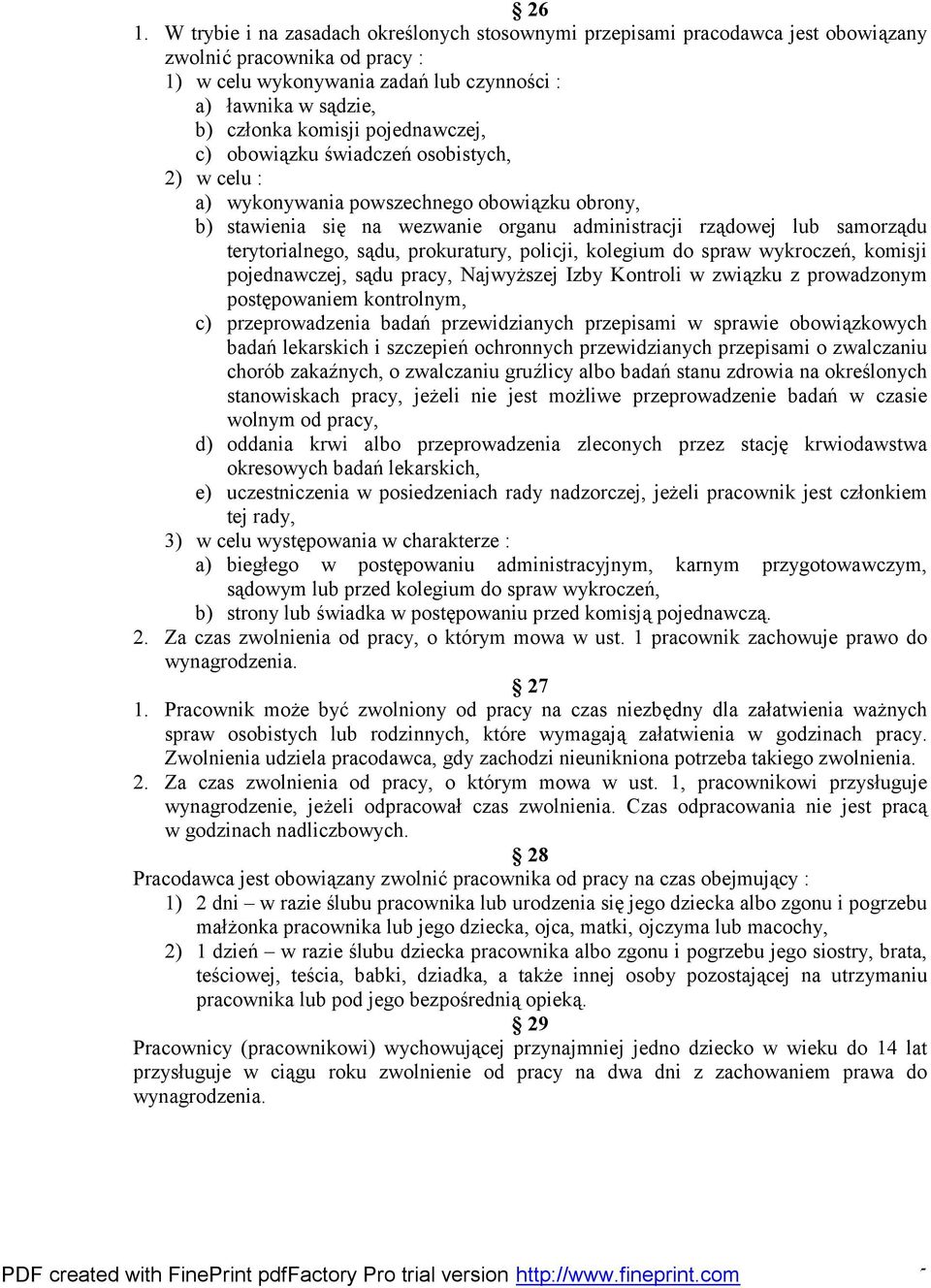 terytorialnego, sądu, prokuratury, policji, kolegium do spraw wykroczeń, komisji pojednawczej, sądu pracy, Najwyższej Izby Kontroli w związku z prowadzonym postępowaniem kontrolnym, c)
