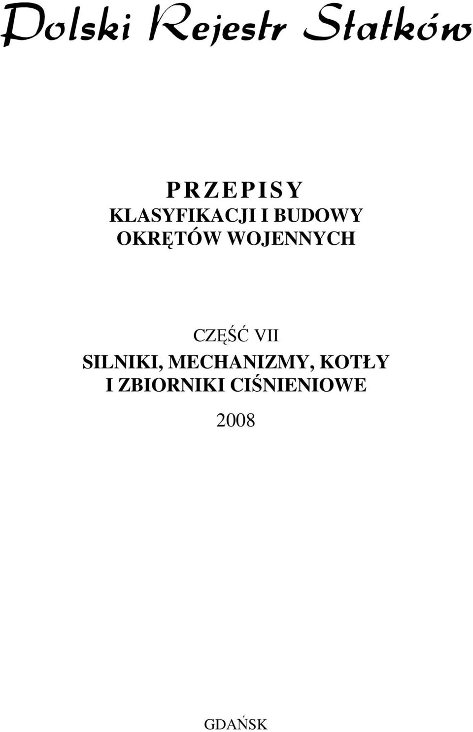 SILNIKI, MECHANIZMY, KOTŁY I