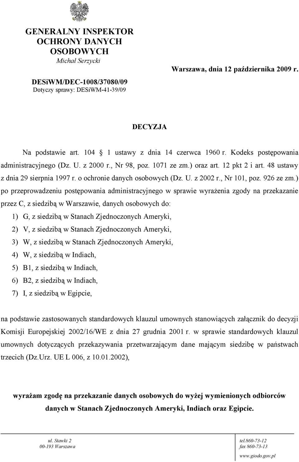 o ochronie danych osobowych (Dz. U. z 2002 r., Nr 101, poz. 926 ze zm.