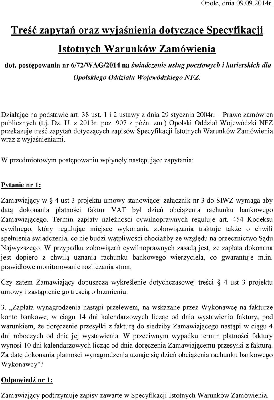 Prawo zamówień publicznych (t.j. Dz. U. z 2013r. poz. 907 z późn. zm.