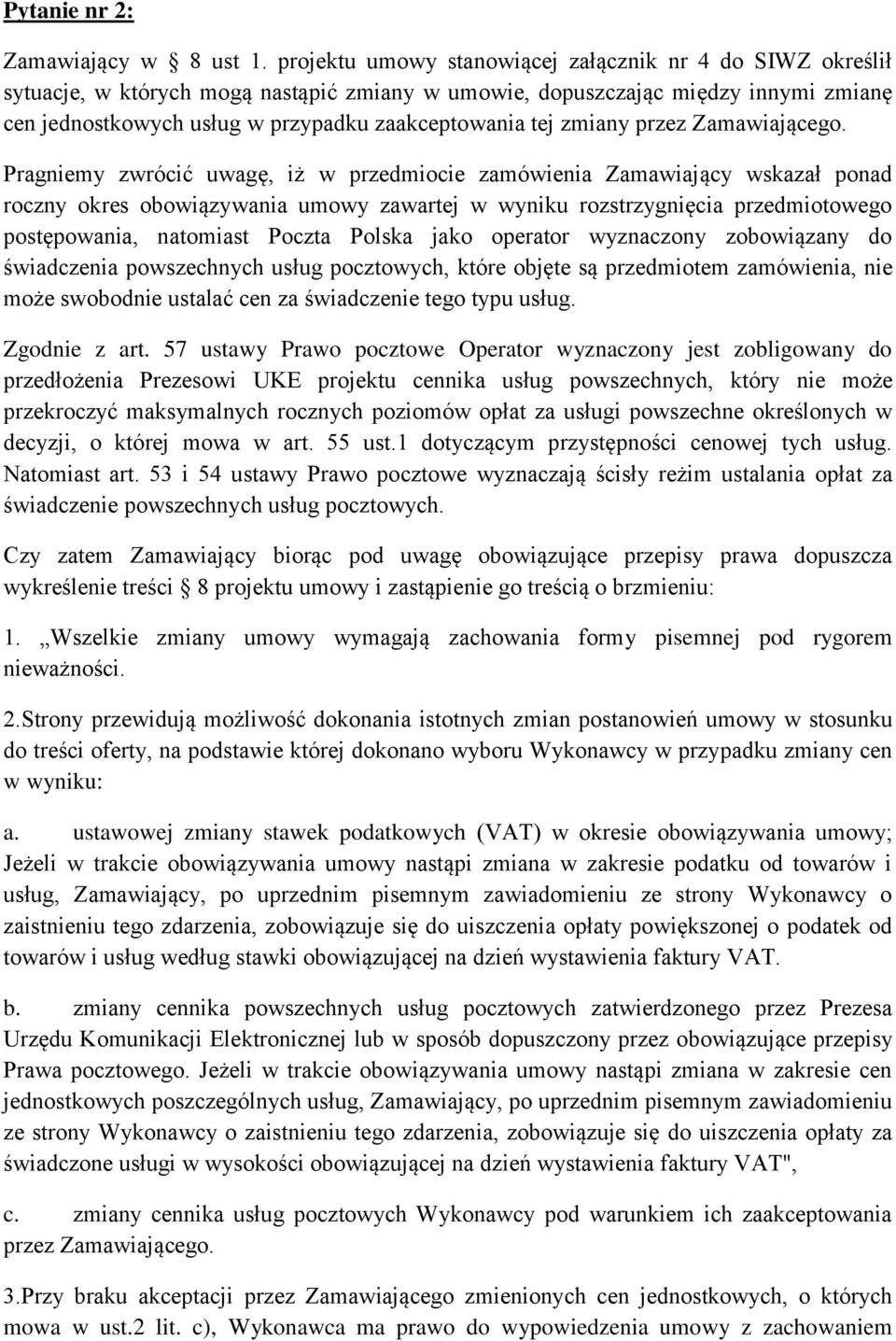zmiany przez Zamawiającego.