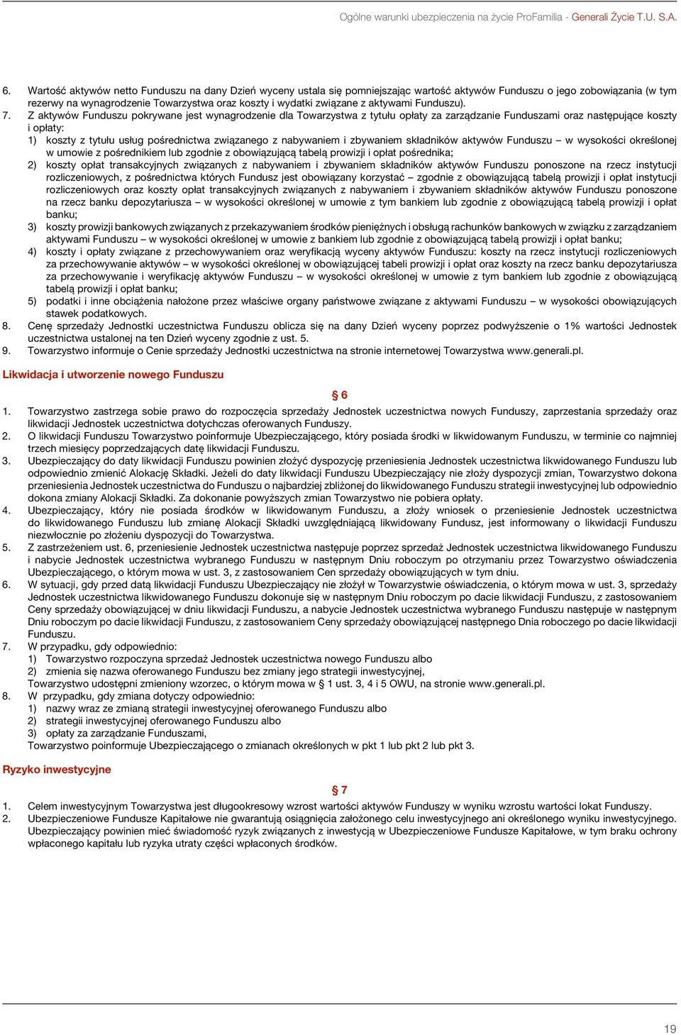 aktywami Funduszu). 7.