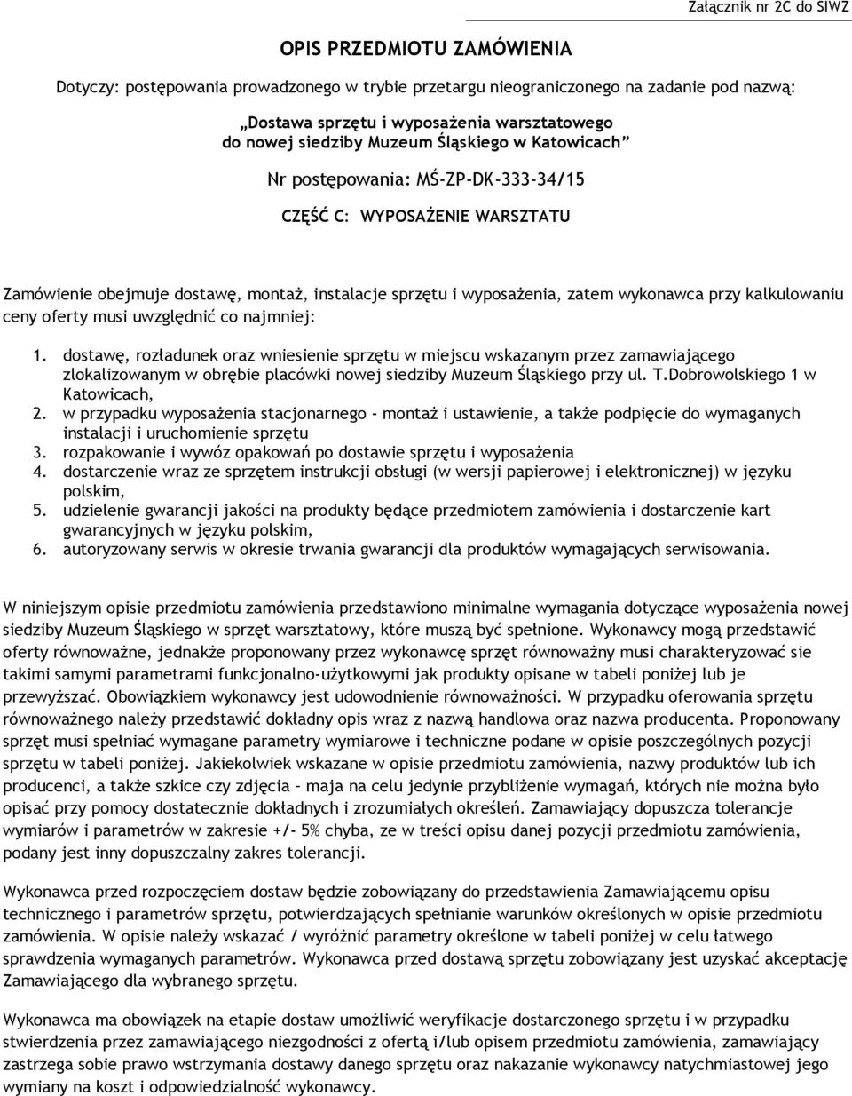 kalkulowaniu ceny oferty musi uwzględnić co najmniej: 1.