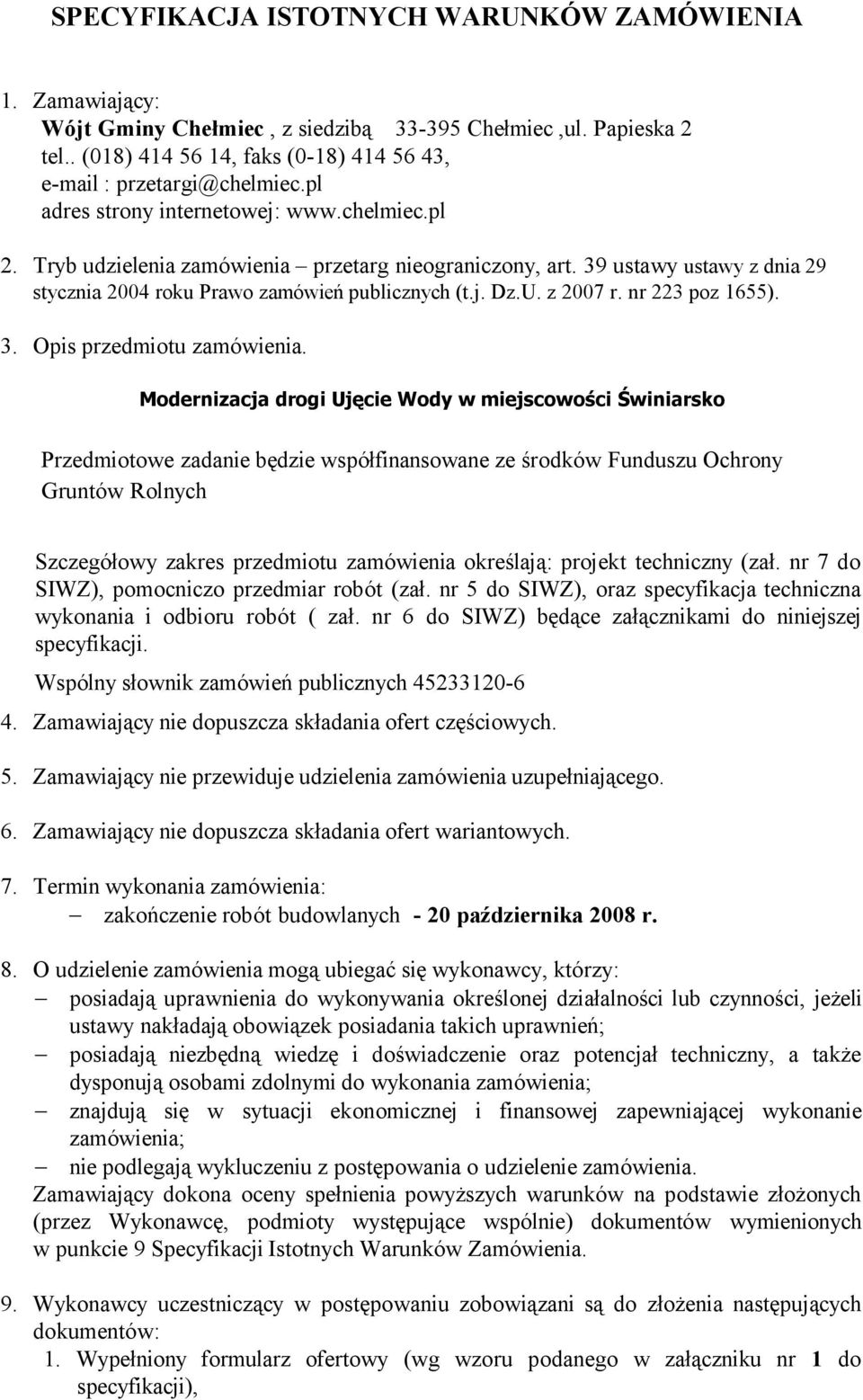 nr 223 poz 1655). 3. Opis przedmiotu zamówienia.