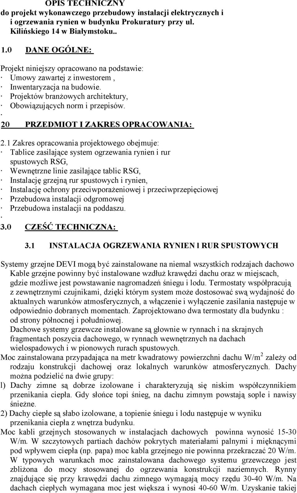 20 PRZEDMIOT I ZAKRES OPRACOWANIA: 2.