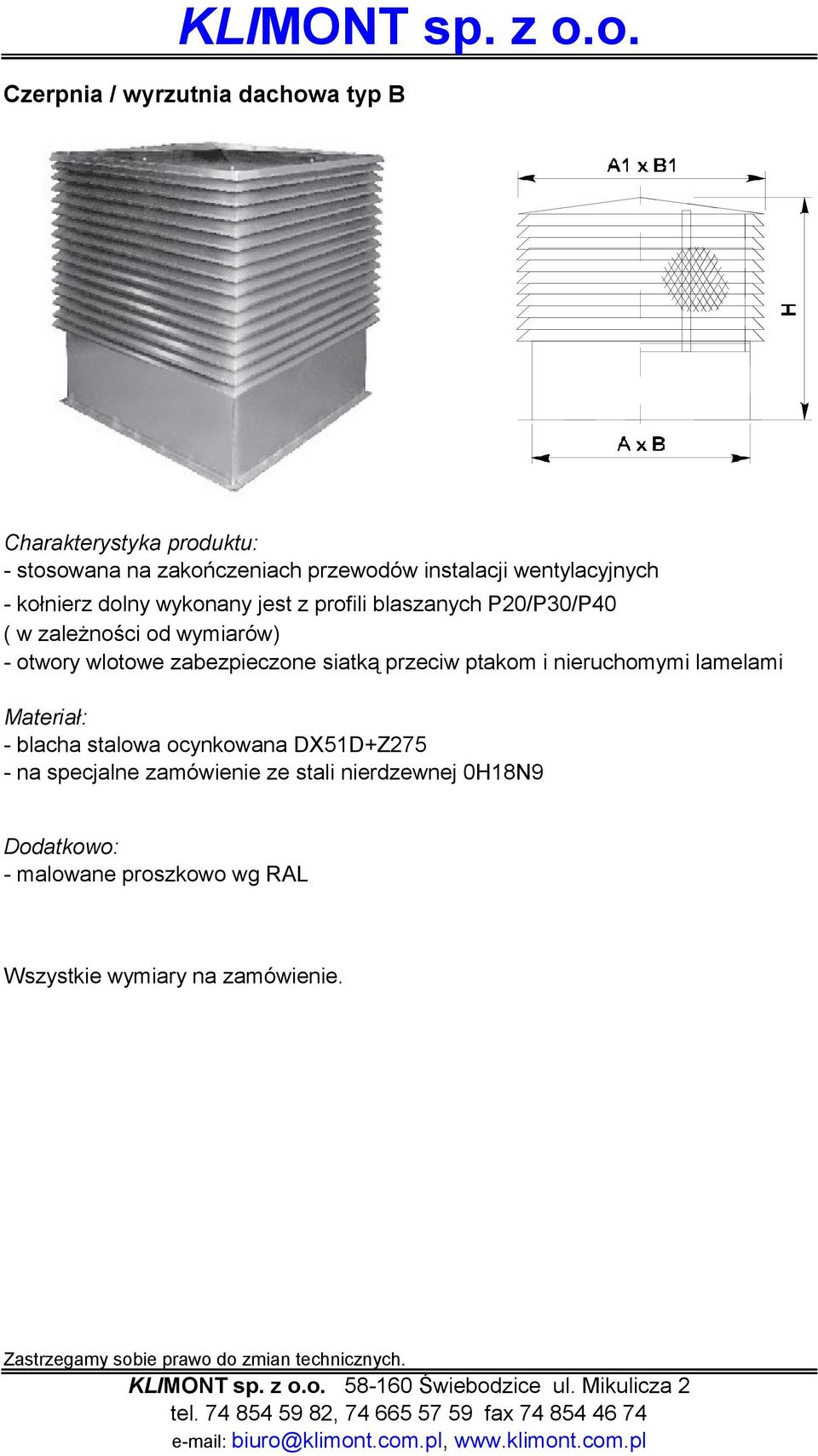 instalacji wentylacyjnych - kołnierz dolny wykonany jest z profili blaszanych