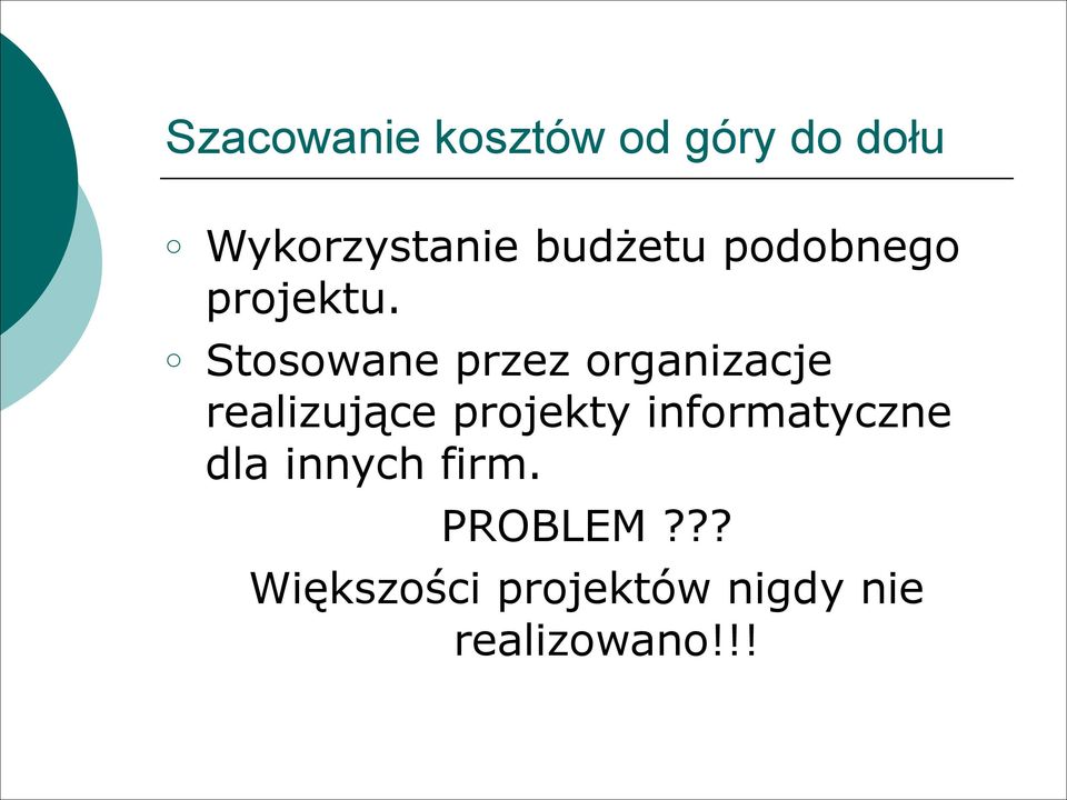 Stosowane przez organizacje realizujące projekty