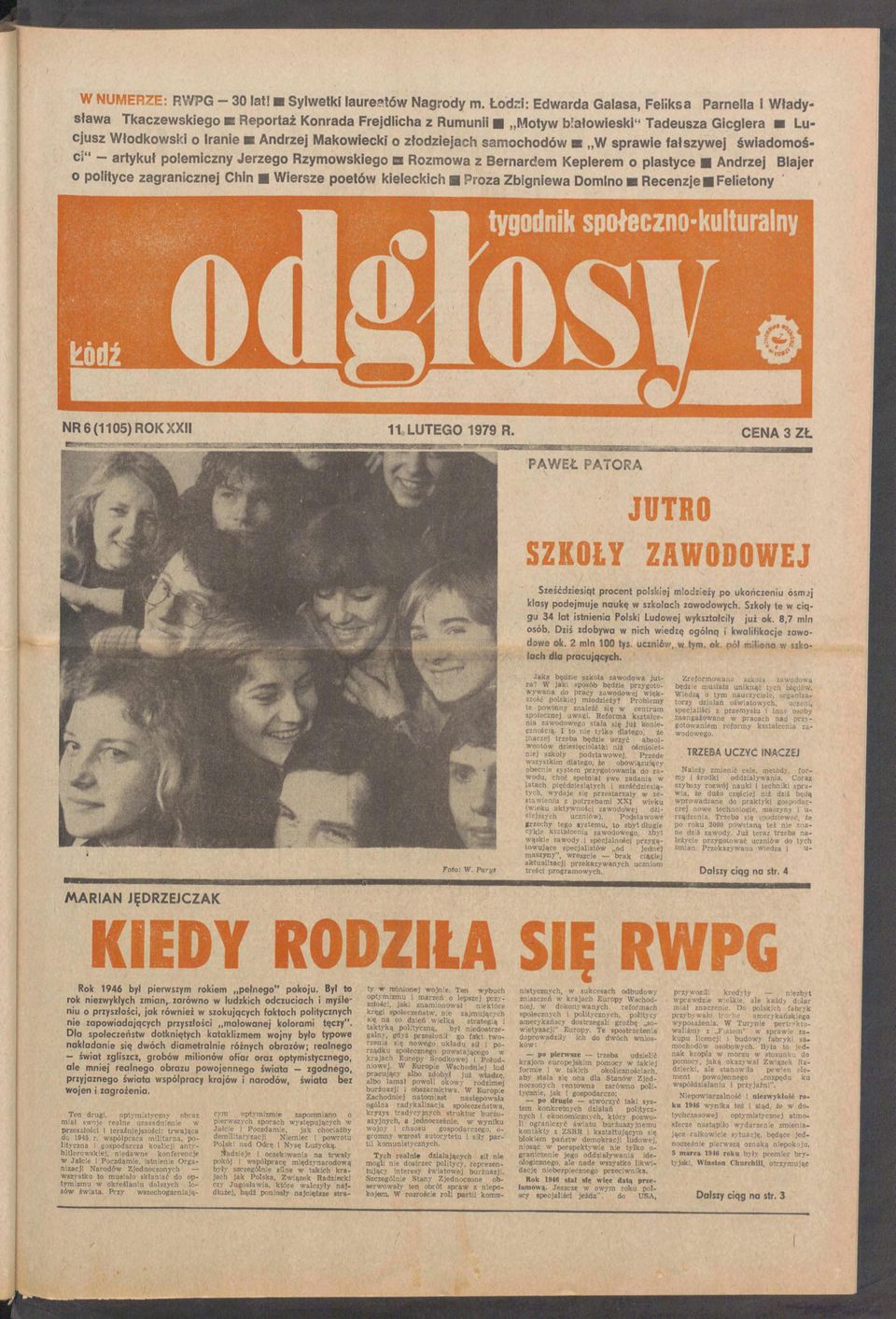 Berrdem Keplerem plstyce Andrej Bljer pltyce grncnej Chn Werse petó keleckch Pr Zbgne Dmn Recenje Feletny ' tygdnk spłecn-kulturlny NR 6 (1105) ROK XXII 11 LUTEGO 1979 R.