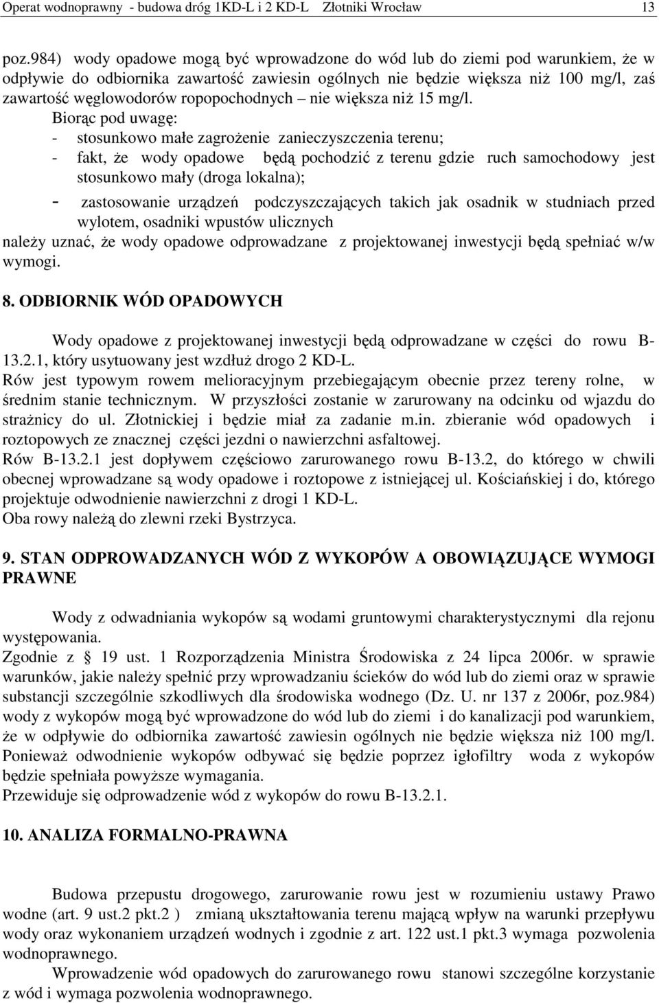 ropopochodnych nie większa niż 15 mg/l.