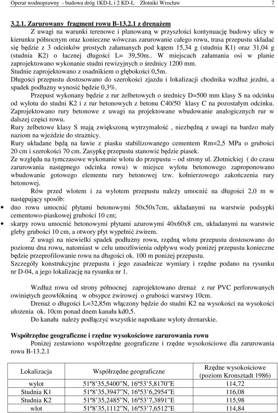 1. Zarurowany fragment rowu B-13.2.