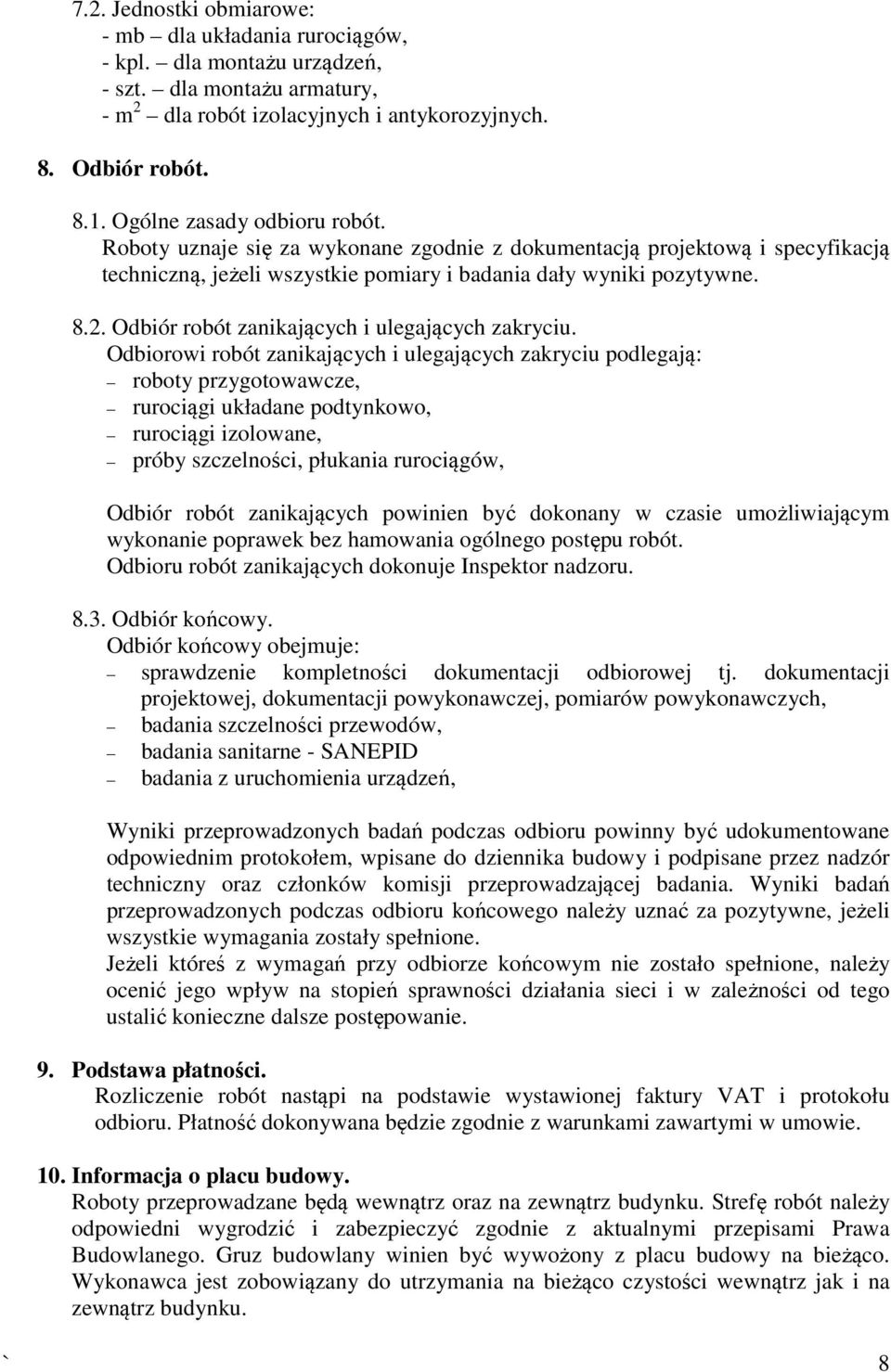 Odbiór robót zanikających i ulegających zakryciu.
