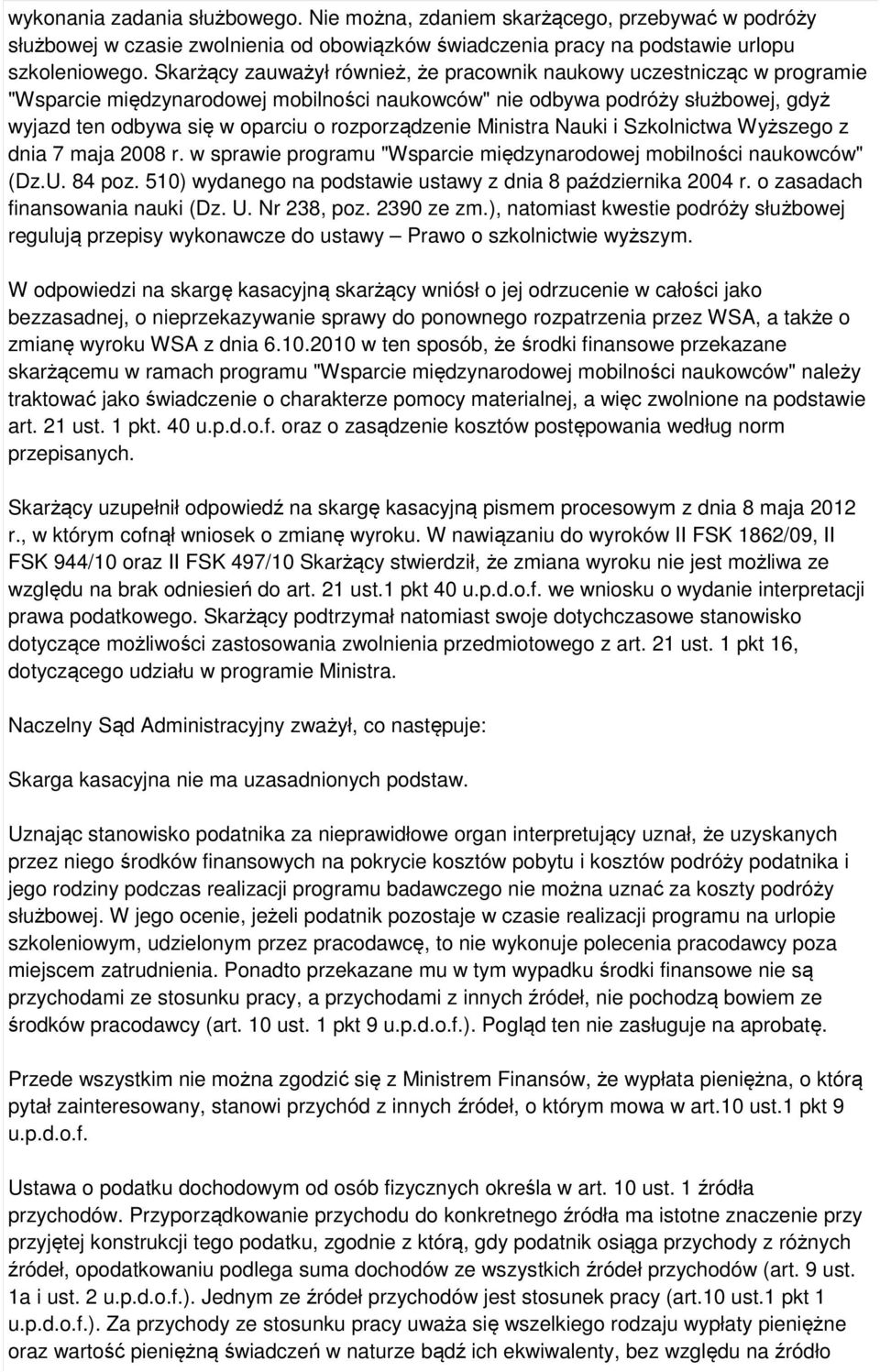 rozporządzenie Ministra Nauki i Szkolnictwa Wyższego z dnia 7 maja 2008 r. w sprawie programu "Wsparcie międzynarodowej mobilności naukowców" (Dz.U. 84 poz.