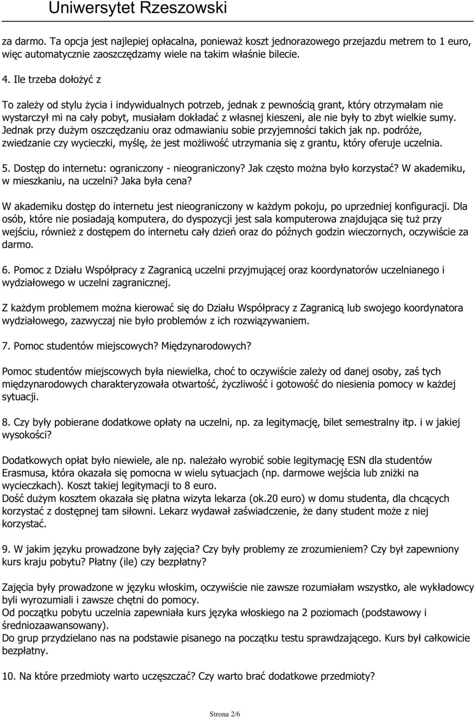 to zbyt wielkie sumy. Jednak przy dużym oszczędzaniu oraz odmawianiu sobie przyjemności takich jak np.