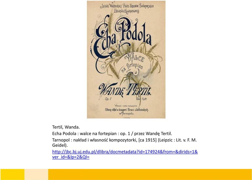 Tarnopol : nakład i własność kompozytorki, [ca 1915] (Leipzic