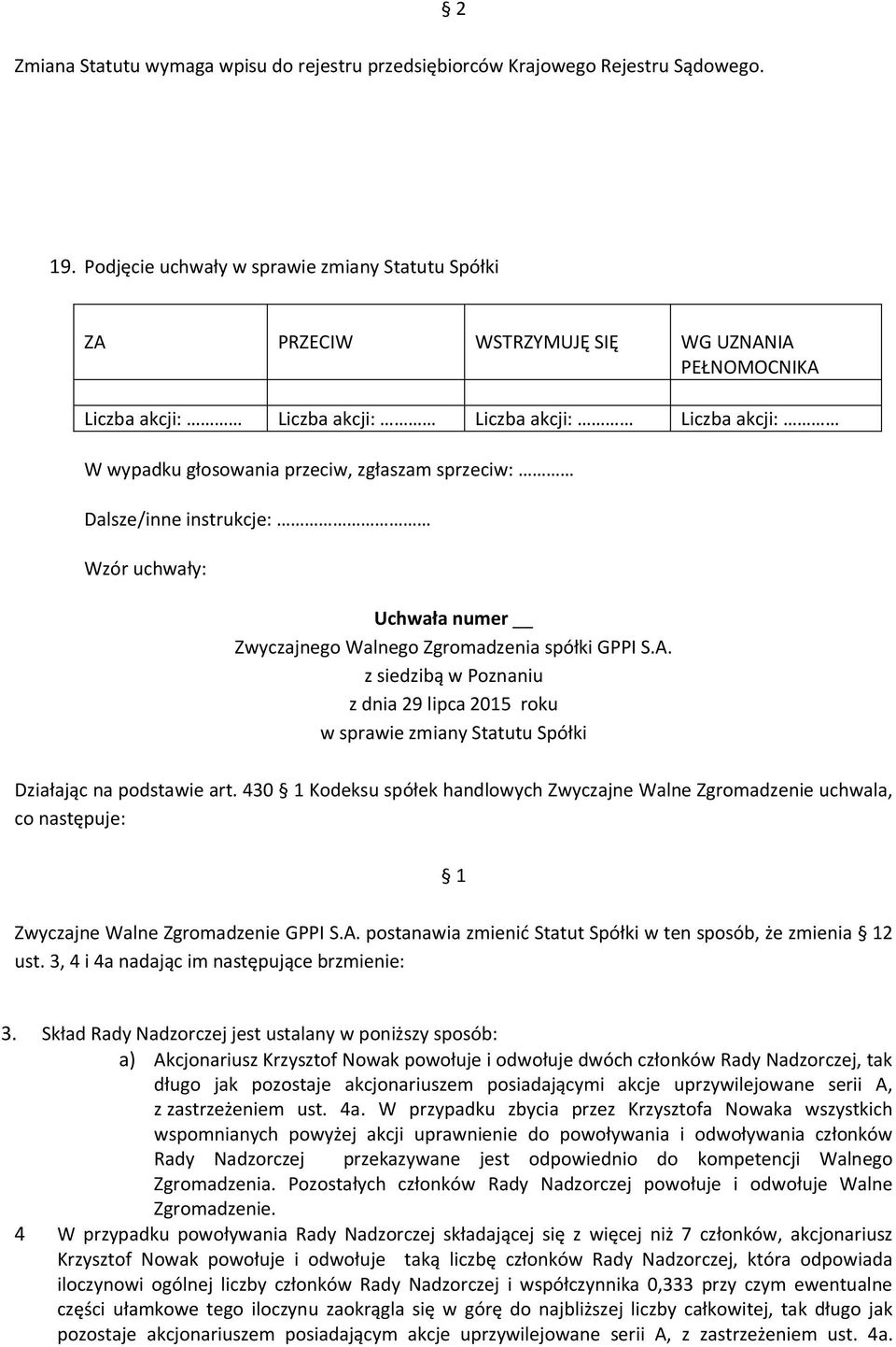 3, 4 i 4a nadając im następujące brzmienie: 3.