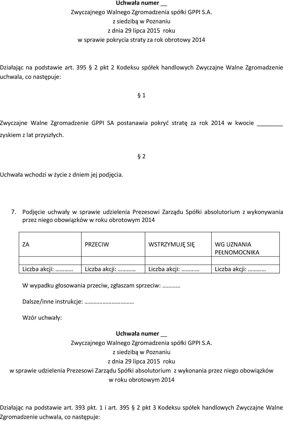 rok 2014 w kwocie zyskiem z lat przyszłych. 7.