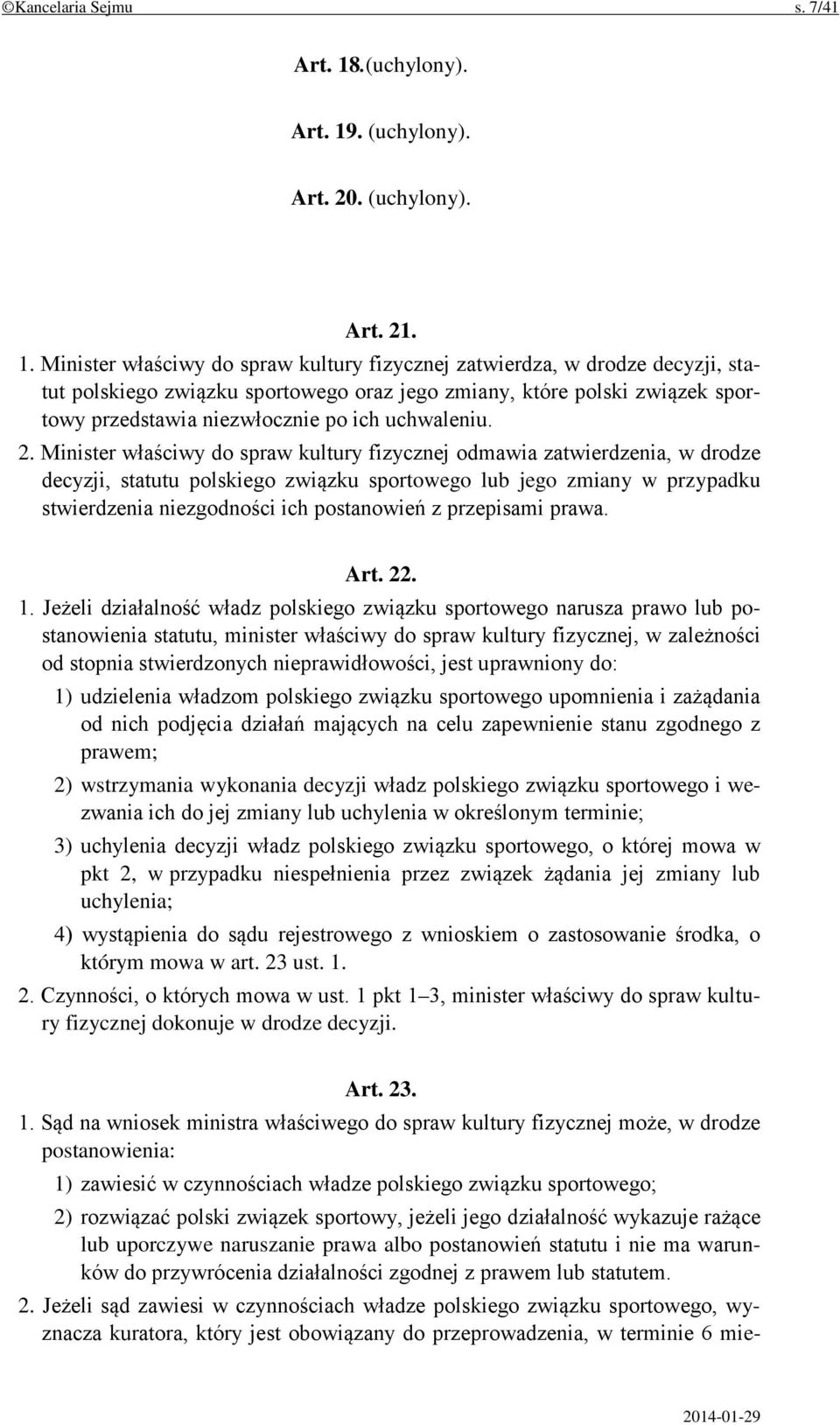 . (uchylony). Art. 20. (uchylony). Art. 21. 1.