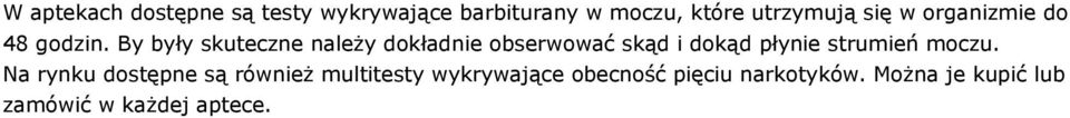 By były skuteczne należy dokładnie obserwować skąd i dokąd płynie strumień