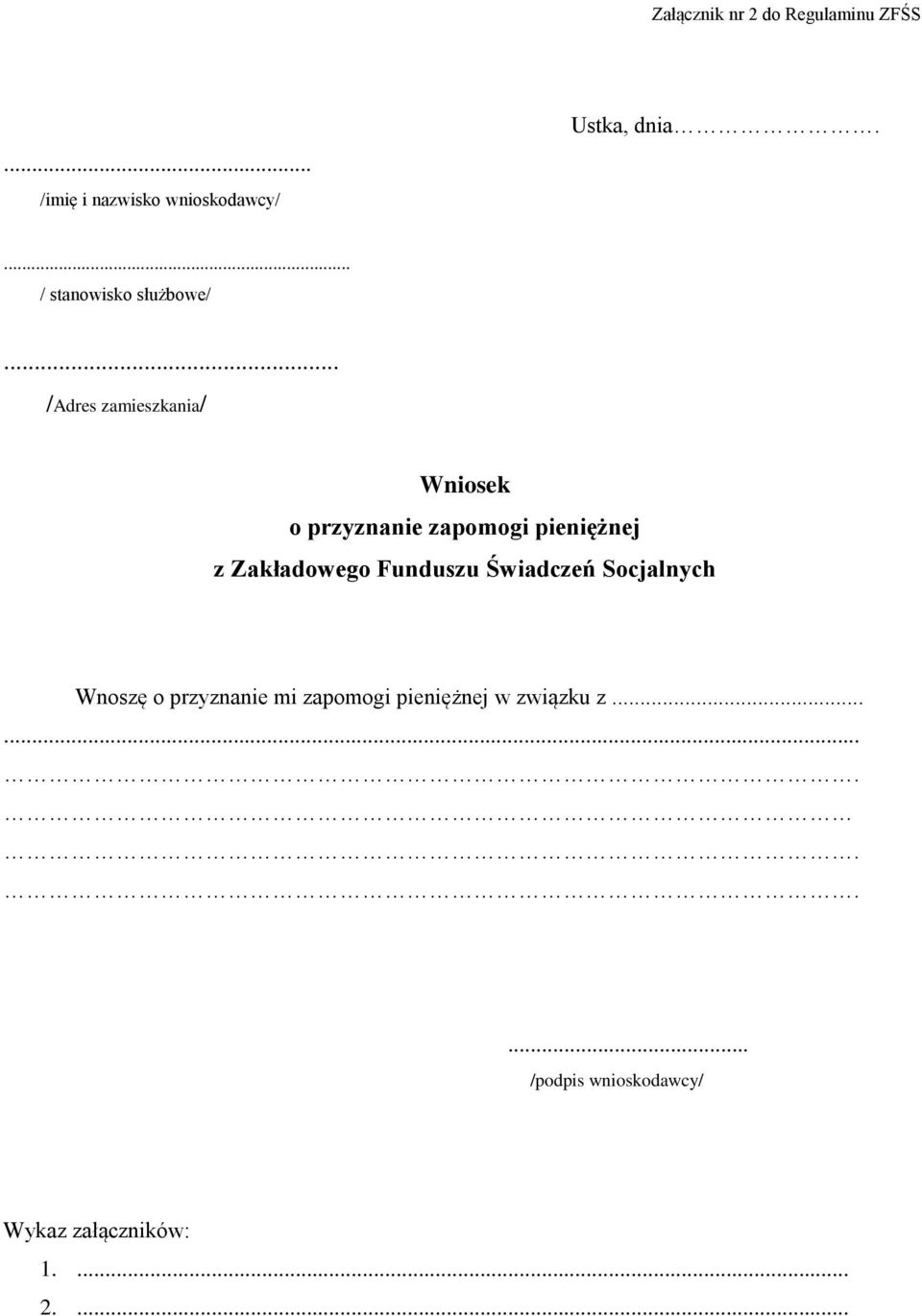 .. /Adres zamieszkania/ Wniosek o przyznanie zapomogi pieniężnej z Zakładowego