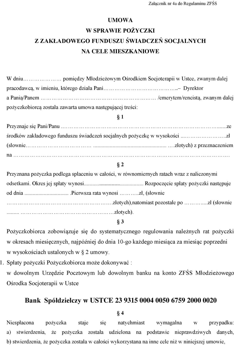 ...ze środków zakładowego funduszu świadczeń socjalnych pożyczkę w wysokości.....zł (słownie....złotych) z przeznaczeniem na.