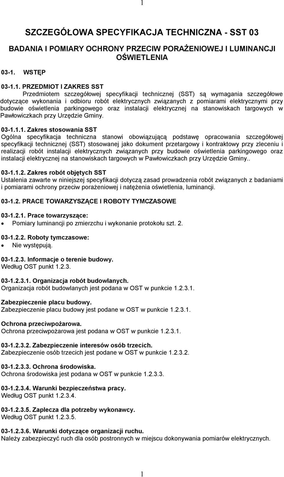 stanowiskach targowych w Pawłowiczkach przy Urzędzie Gminy. 03-1.