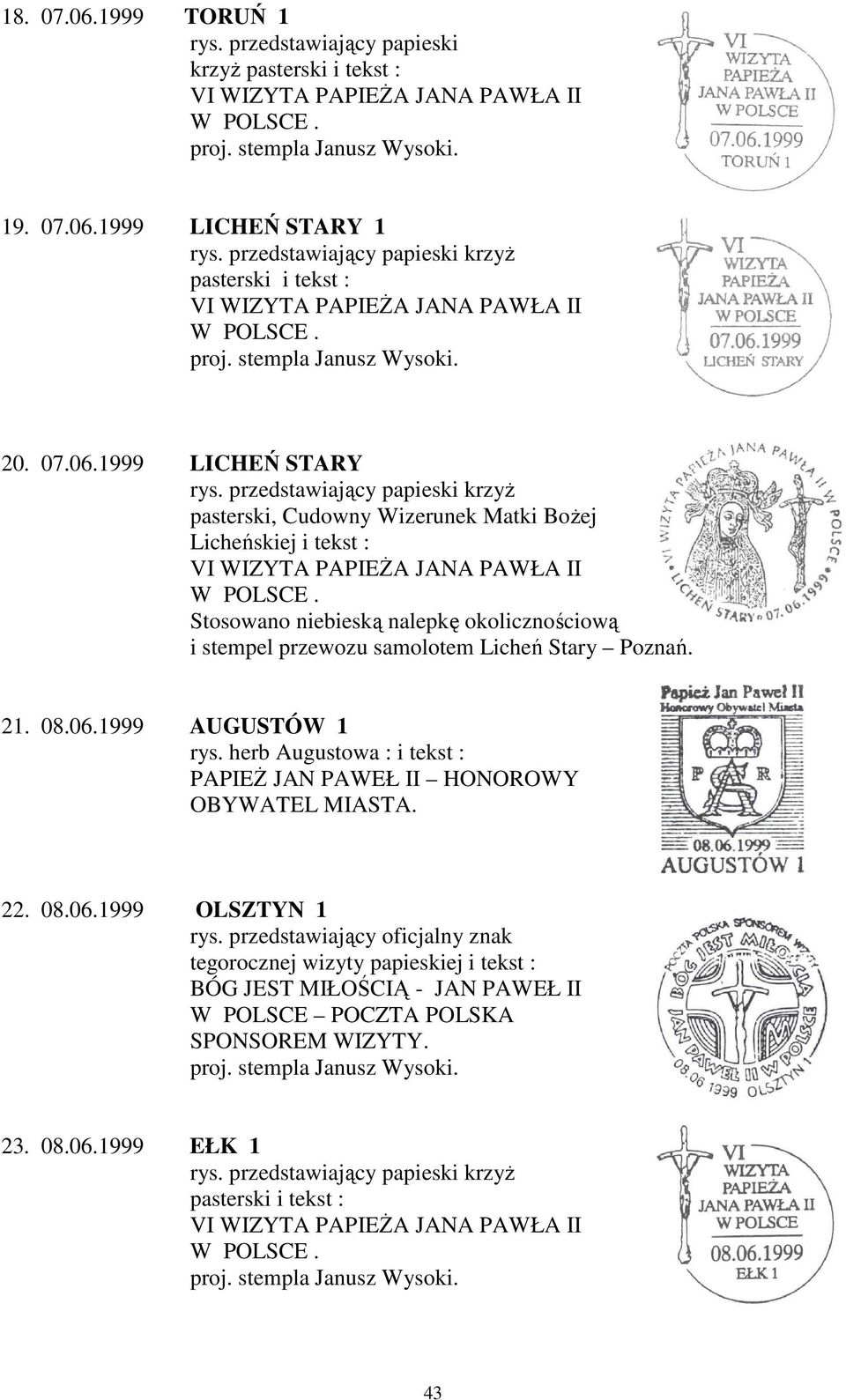 1999 LICHEŃ STARY 1 krzyż pasterski i tekst : 20. 07.06.