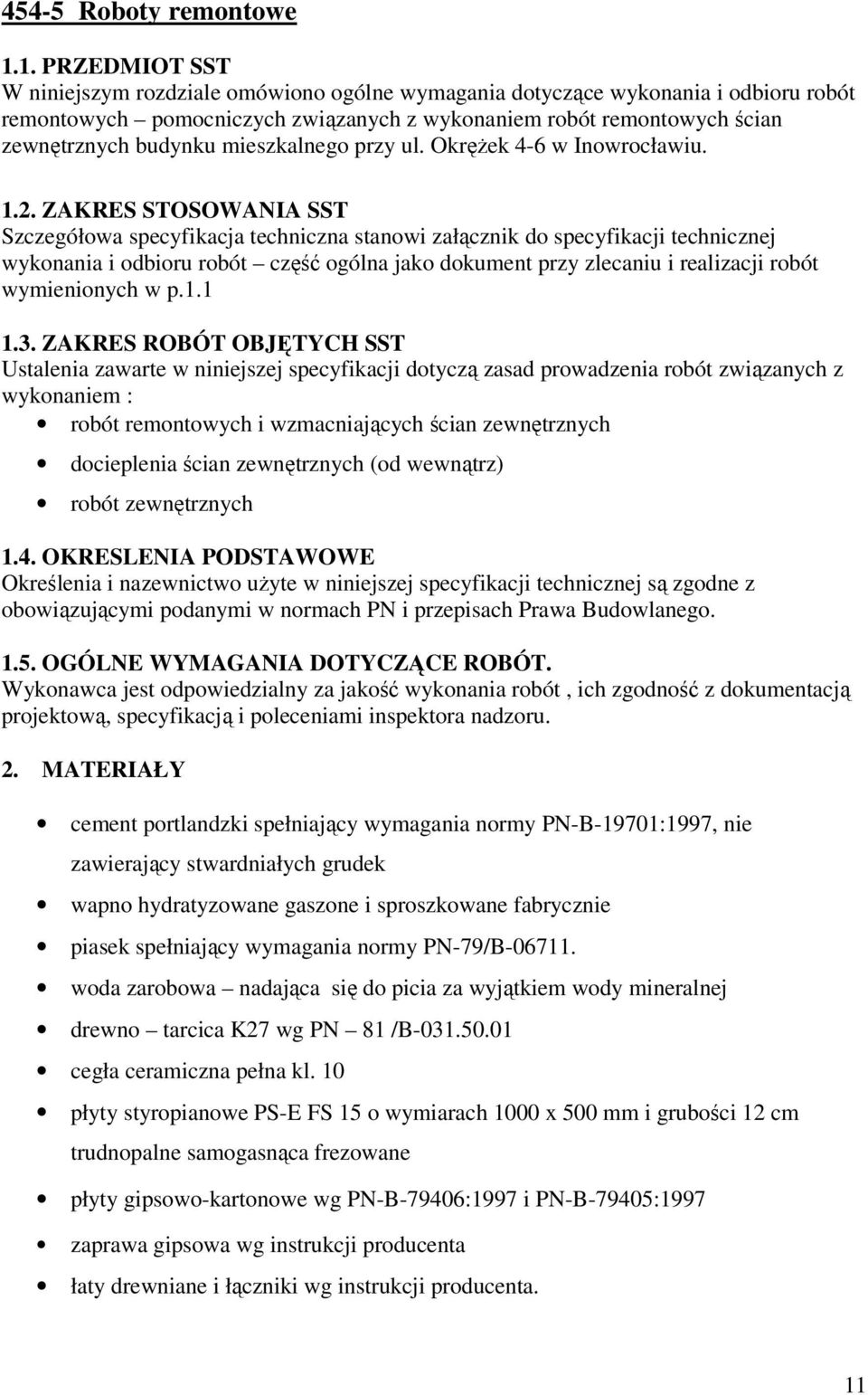 mieszkalnego przy ul. Okrężek 4-6 w Inowrocławiu. 1.2.