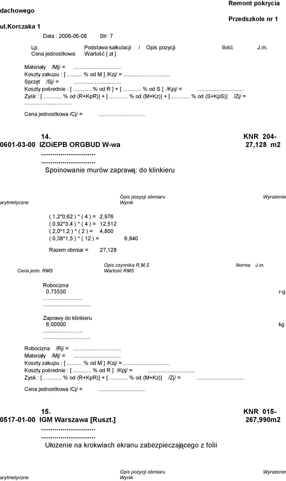 KNR 204-0601-03-00 IZOiEPB ORGBUD W-wa 27,128 m2.