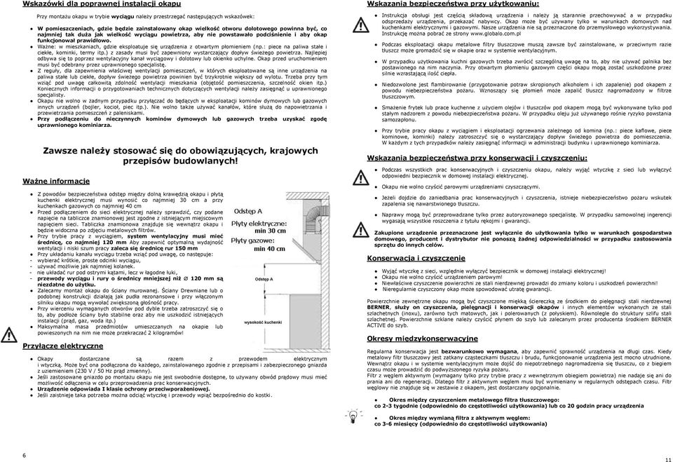 Ważne: w mieszkaniach, gdzie eksploatuje się urządzenia z otwartym płomieniem (np.: piece na paliwa stałe i ciekłe, kominki, termy itp.